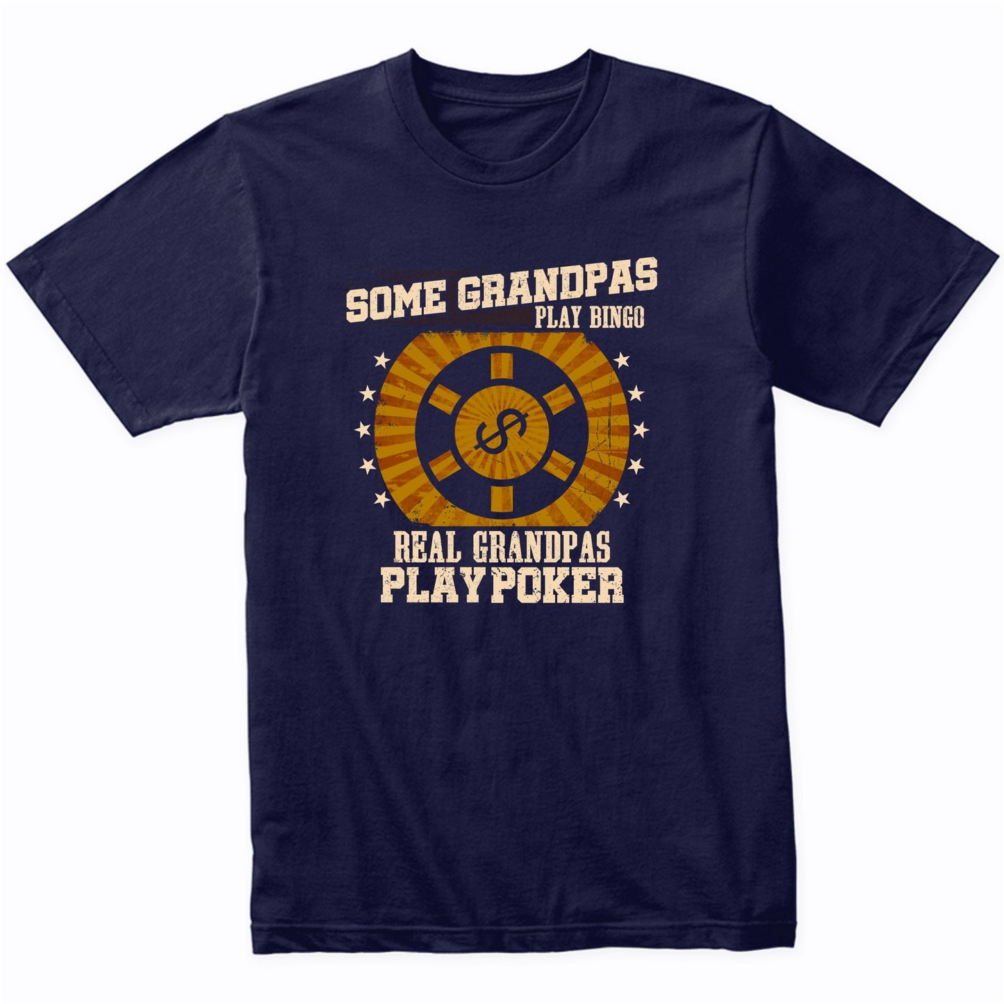 Poker Grandpa Shirt - Real Grandpas Play Poker T-Shirt