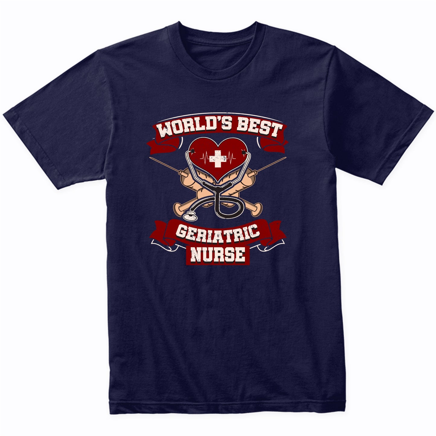 World's Best Geriatric Nurse Nursing Graphic T-Shirt
