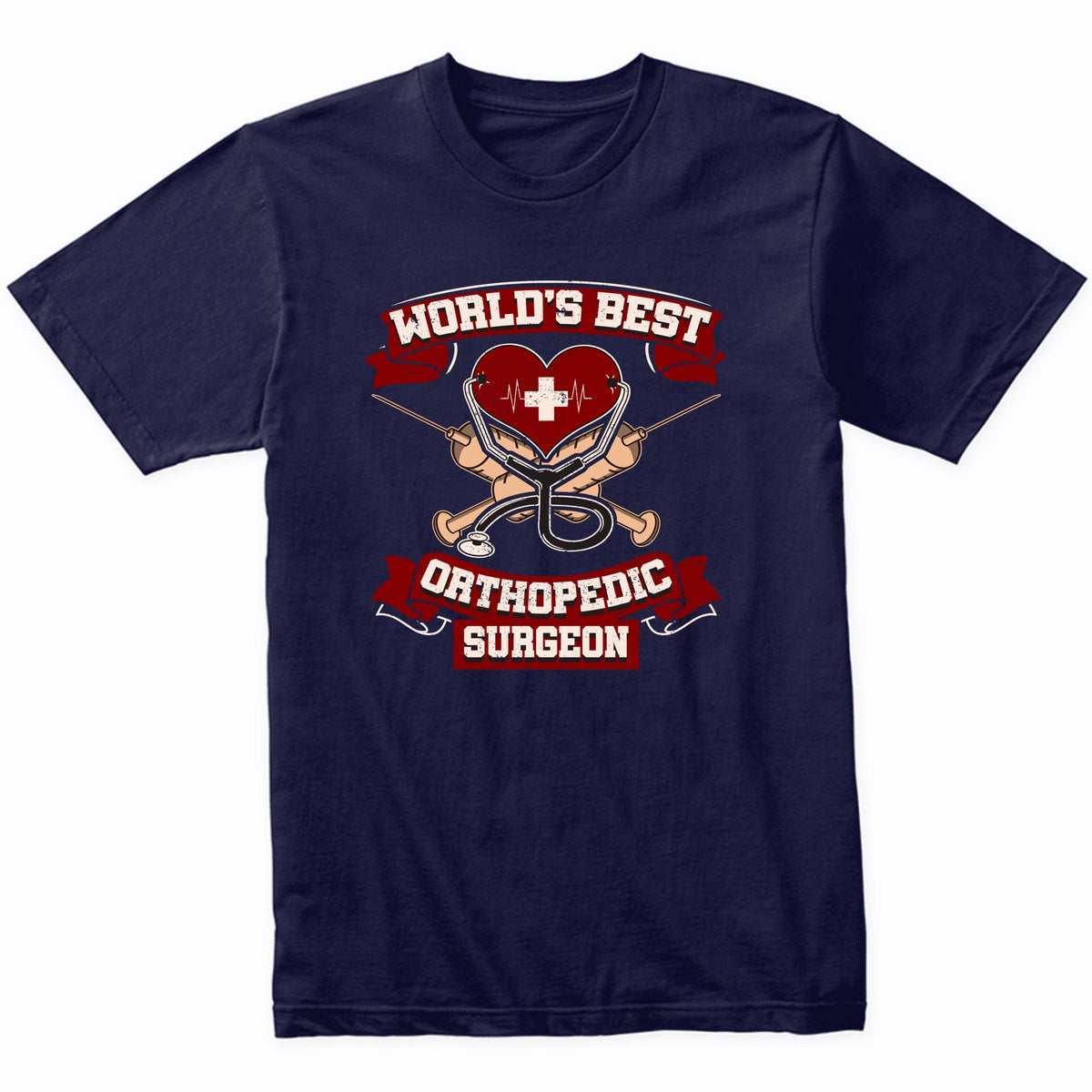 World's Best Orthopedic Surgeon Doctor Graphic T-Shirt