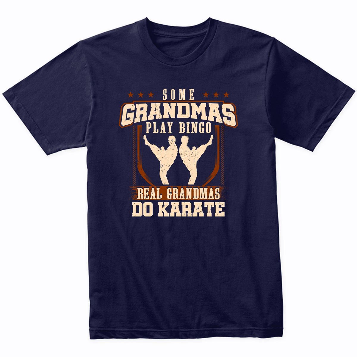 Some Grandmas Play Bingo Real Grandmas Do Karate Shirt