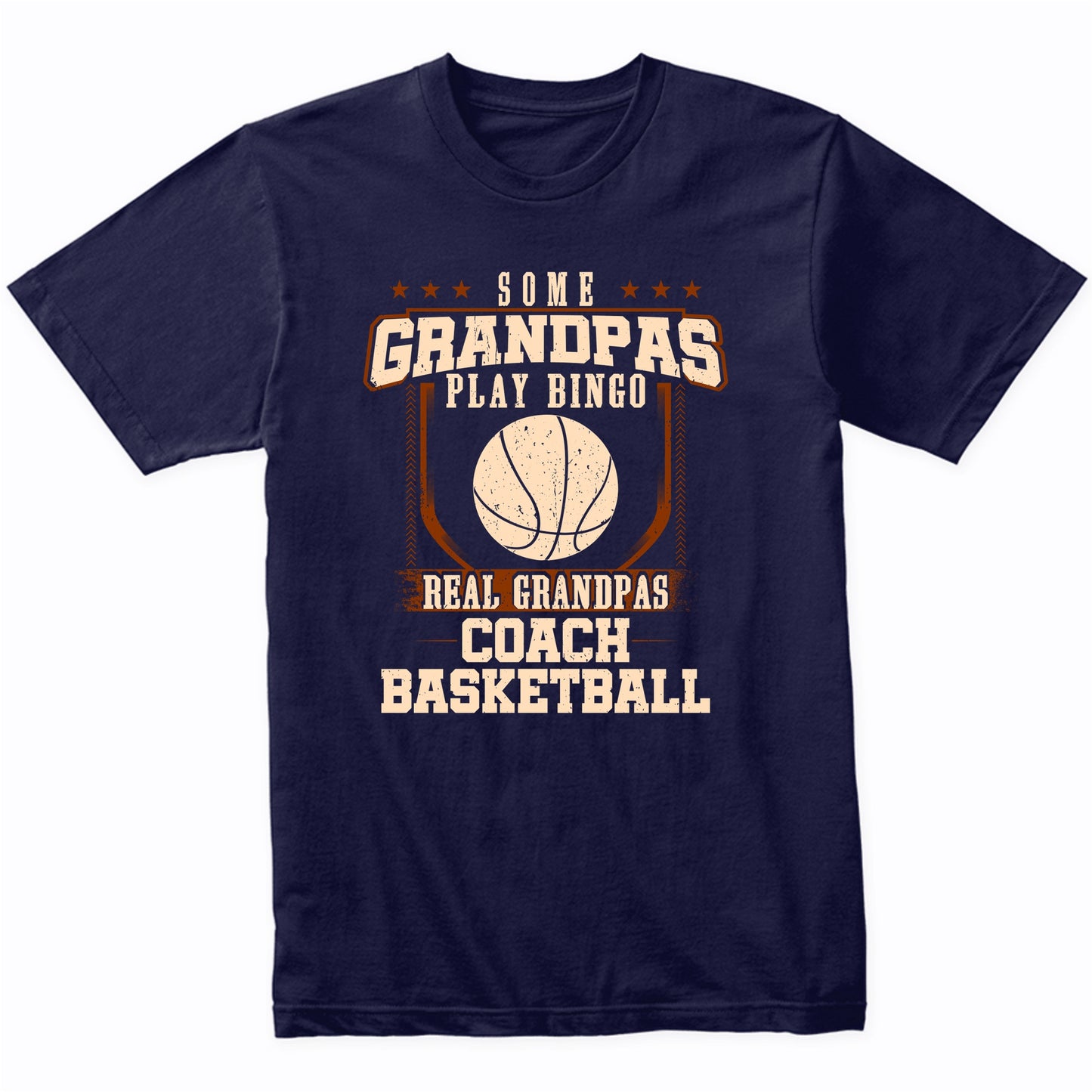 Some Grandpas Play Bingo Real Grandpas Coach Basketball Shirt