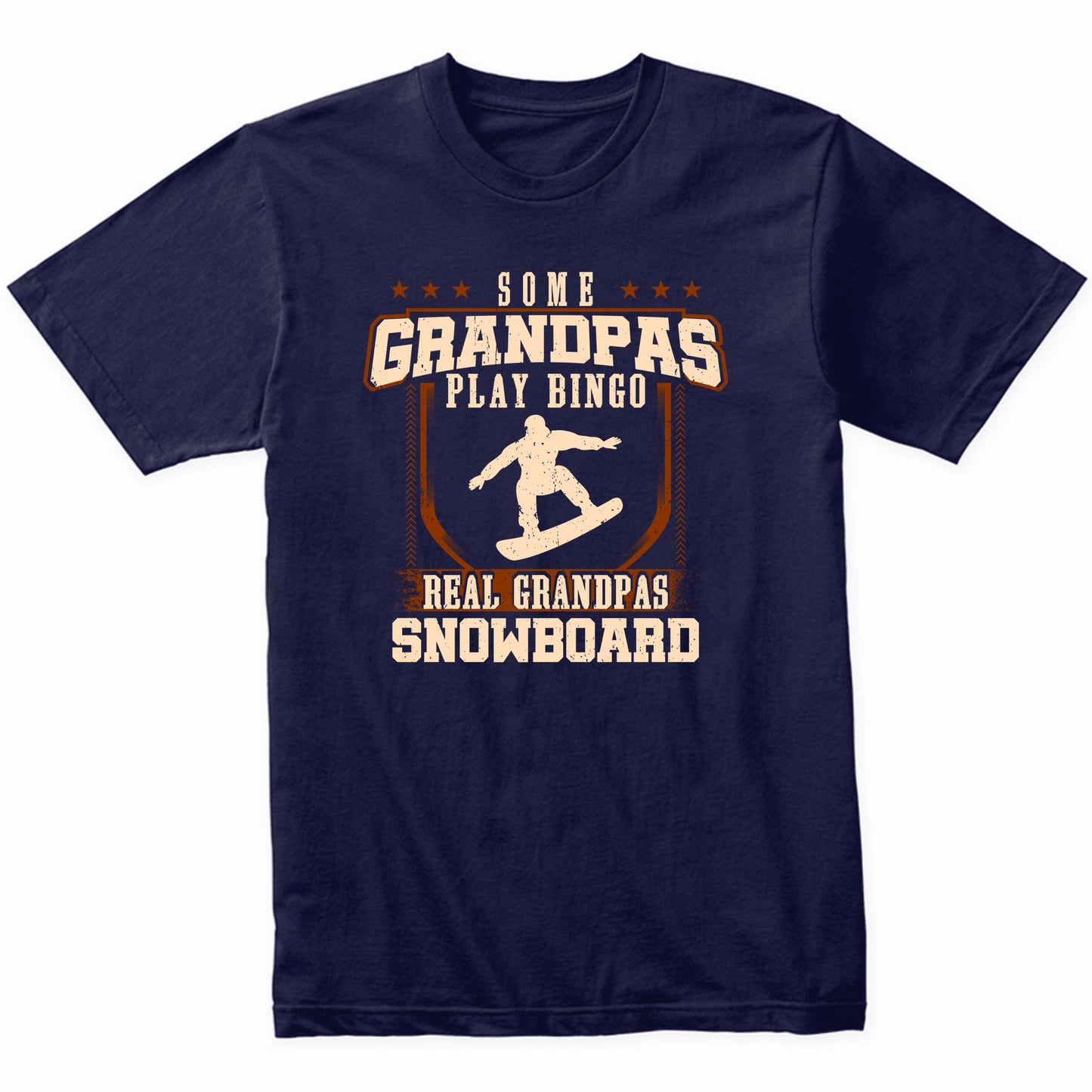 Some Grandpas Play Bingo Real Grandpas Snowboard Shirt