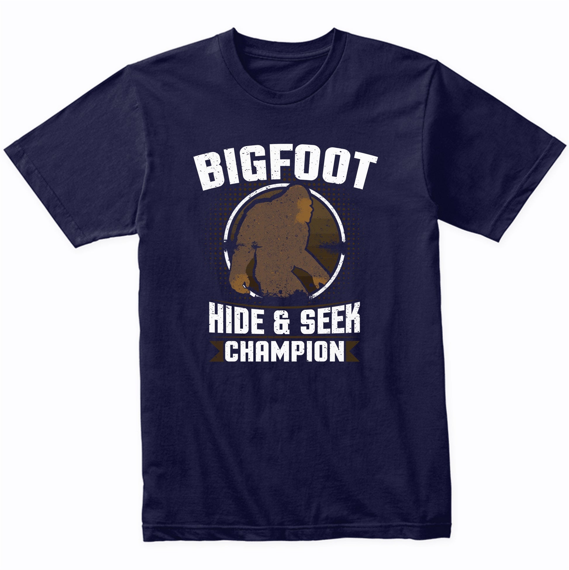 Bigfoot Hide And Seek Champion Funny Sasquatch Shirt