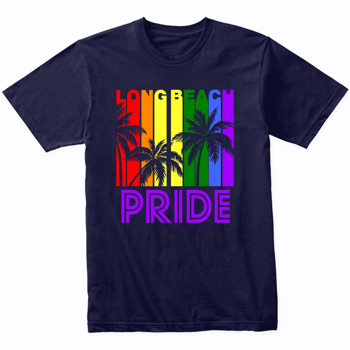 Long Beach Pride Gay Pride LGBTQ Rainbow Palm Trees T-Shirt