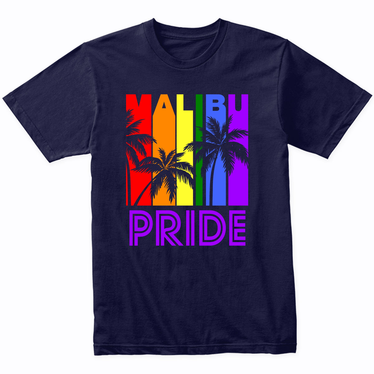 Malibu Pride Gay Pride LGBTQ Rainbow Palm Trees T-Shirt