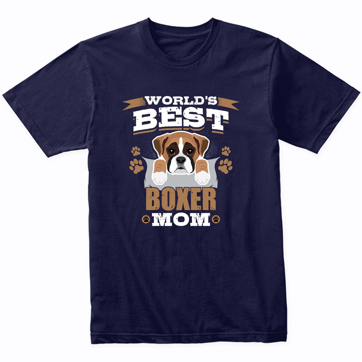 World s Best Boxer Mom Dog Owner T Shirt Really Awesome Shirts