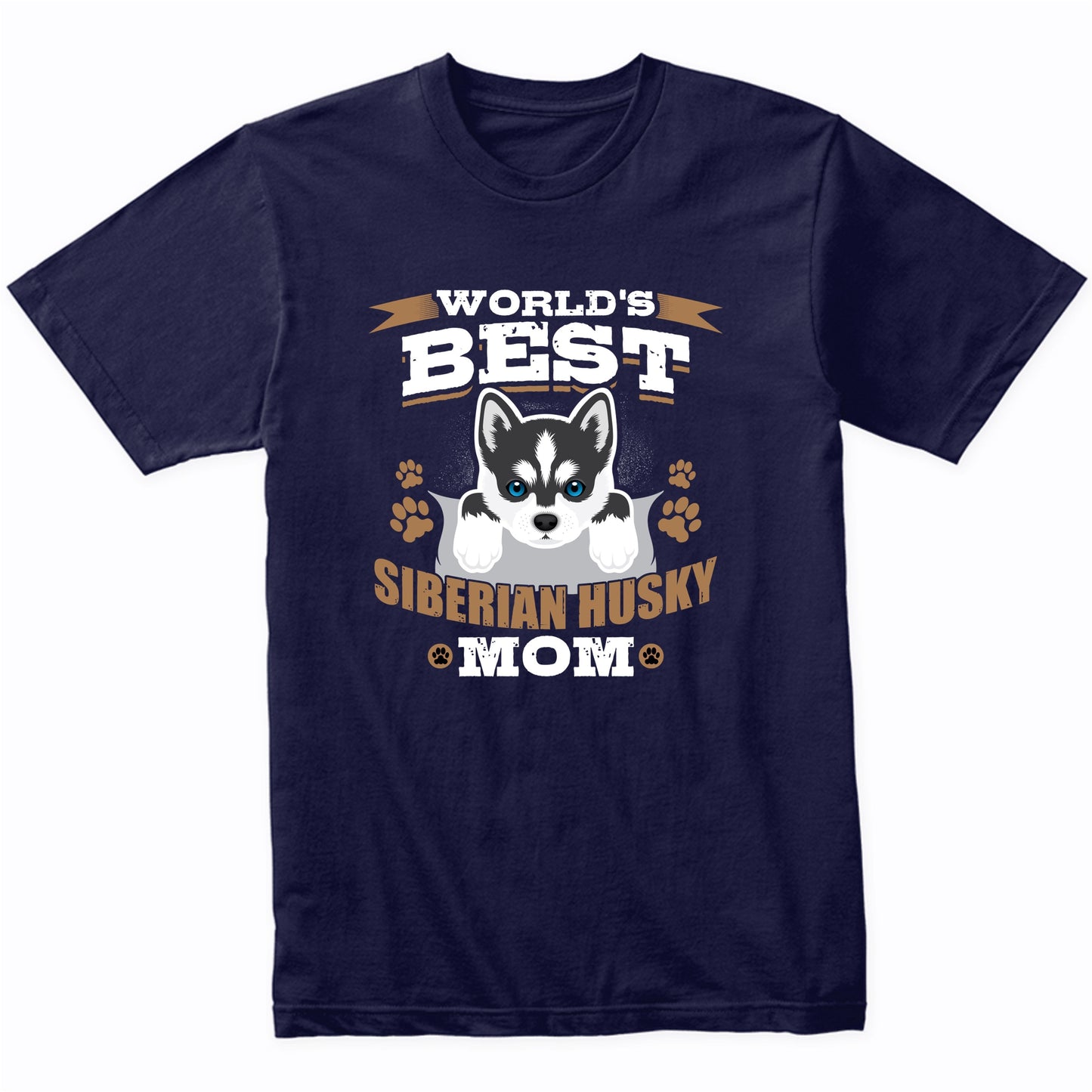 World's Best Siberian Husky Mom Dog Owner T-Shirt