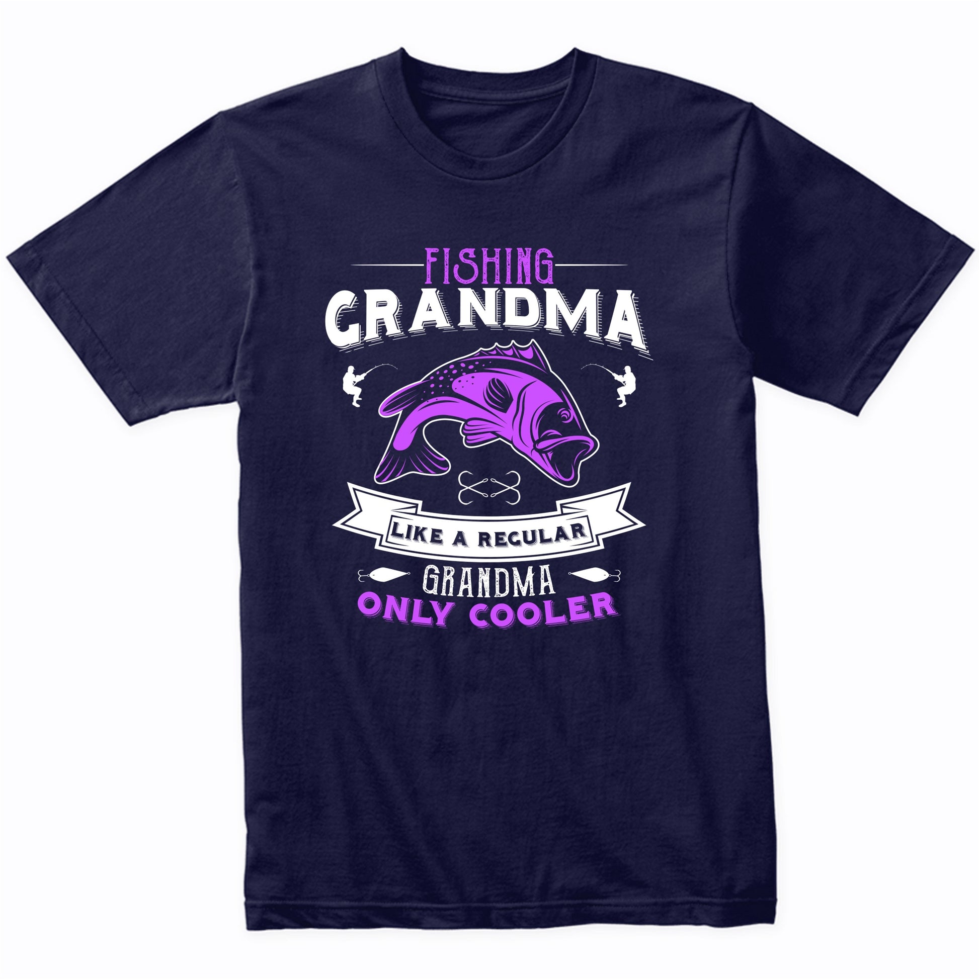 Fishing Grandma Like A Regular Grandma Only Cooler Funny T-Shirt