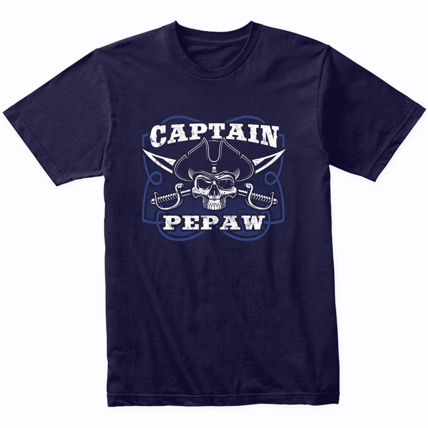 Captain Pepaw Pirate Skull Funny Grandpa Grandparents Day T-Shirt