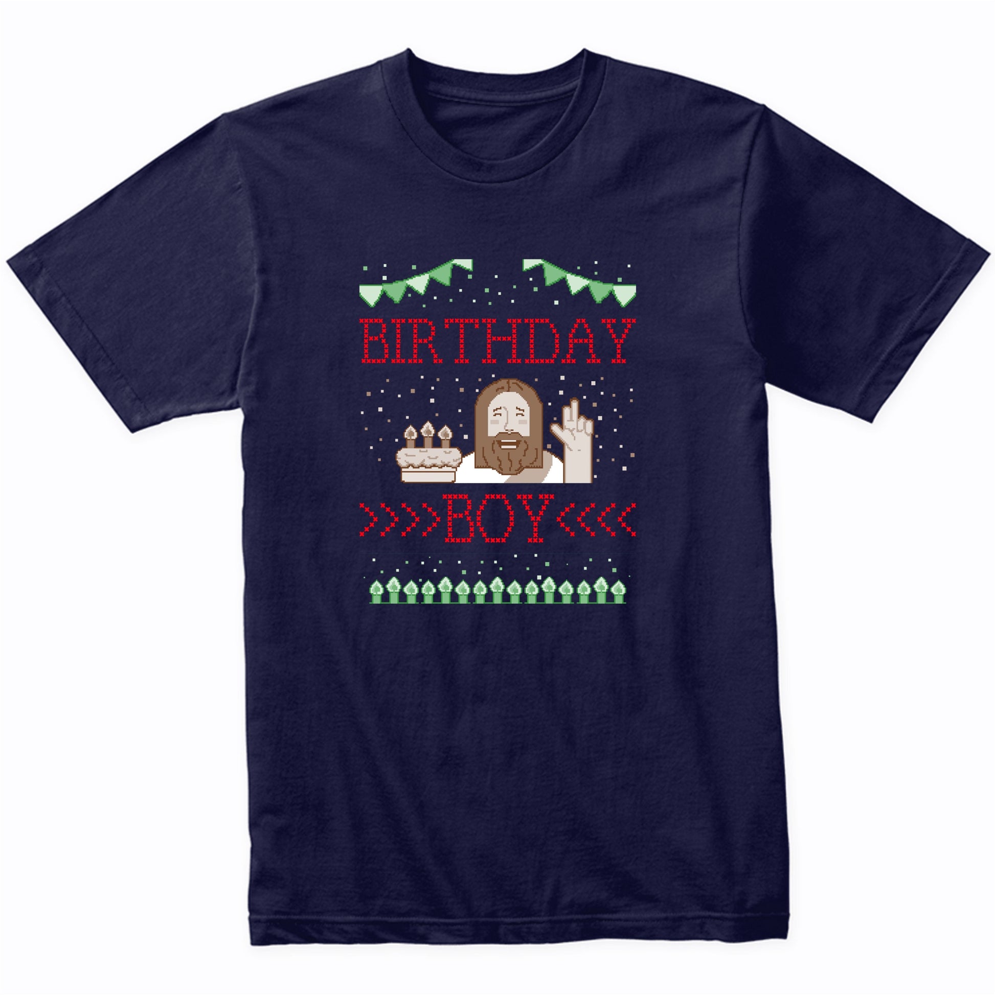 Birthday Boy Jesus Funny Ugly Christmas Sweater T-Shirt