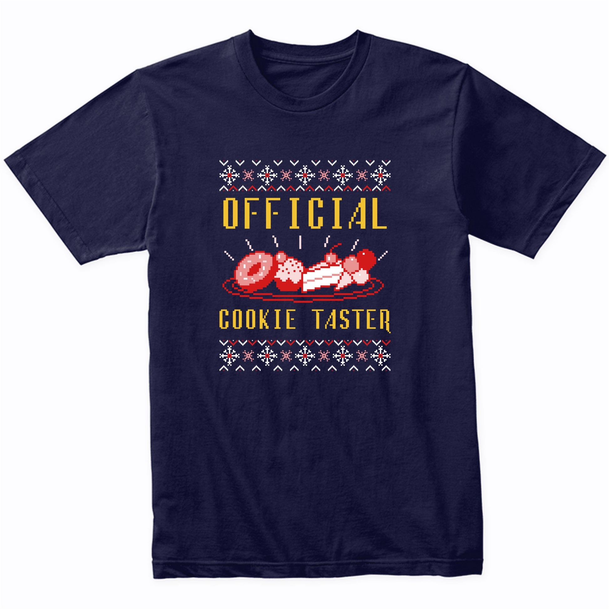 Official Cookie Taster Funny Ugly Christmas Sweater T-Shirt