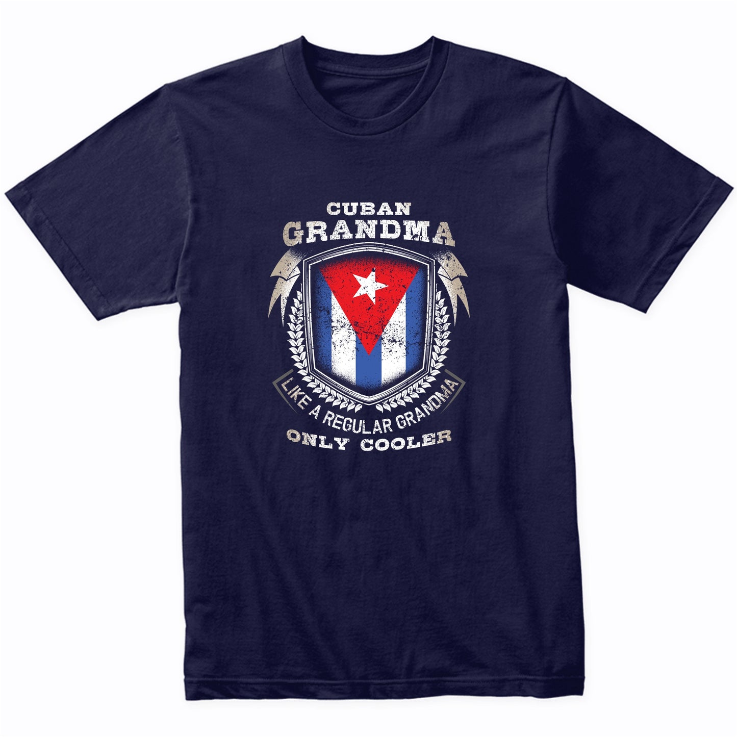 Cuban Grandma Like A Regular Grandma Only Cooler Funny T-Shirt