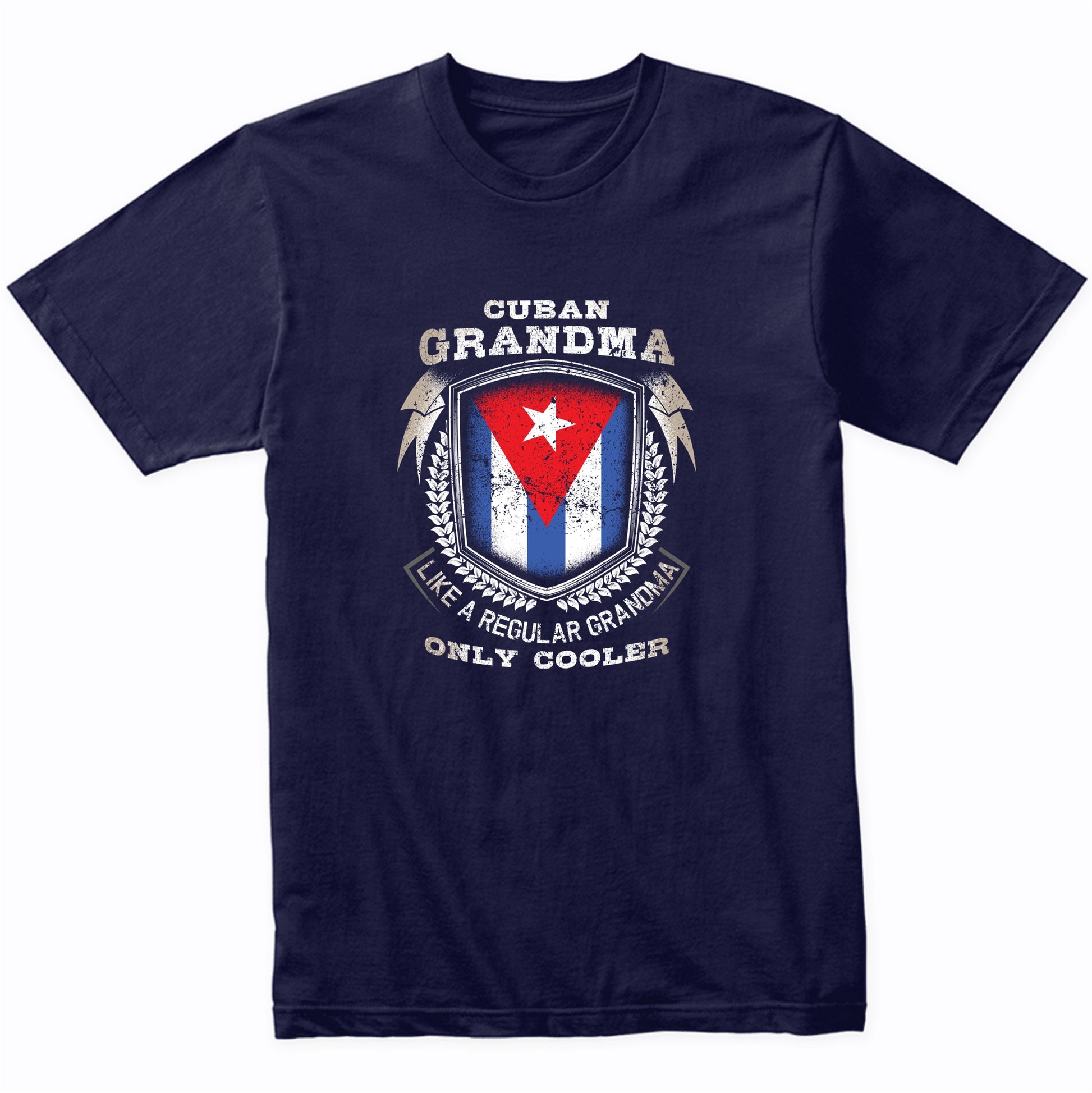 Cuban Grandma Like A Regular Grandma Only Cooler Funny T-Shirt