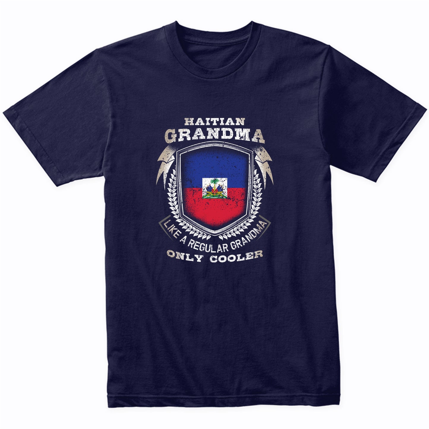Haitian Grandma Like A Regular Grandma Only Cooler Funny T-Shirt