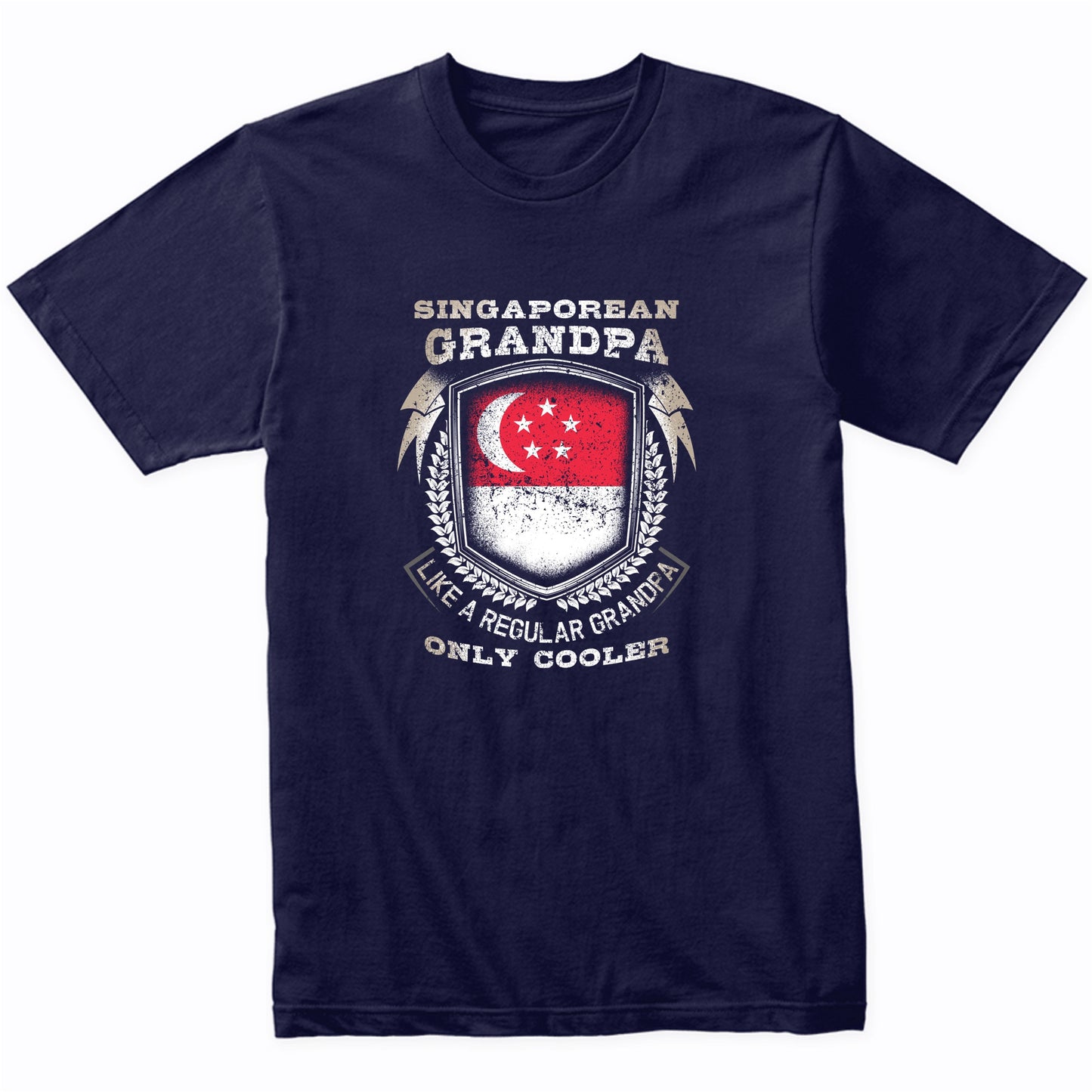 Singaporean Grandpa Like A Regular Grandpa Only Cooler Funny T-Shirt