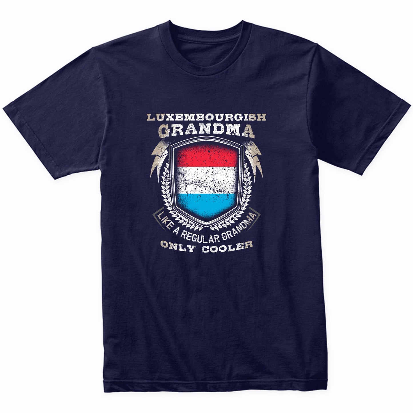 Luxembourgish Grandma Like A Regular Grandma Only Cooler Funny T-Shirt