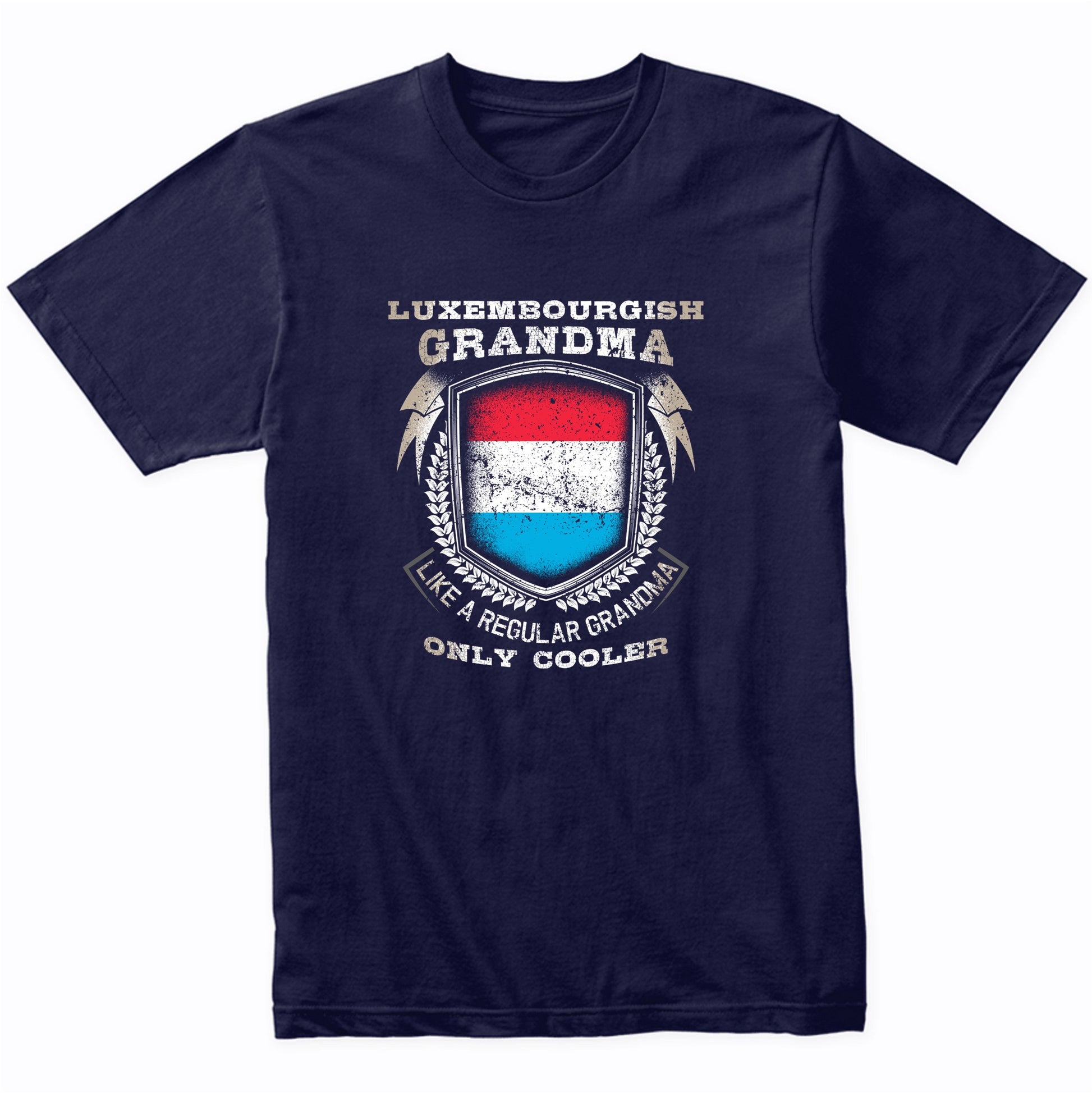 Luxembourgish Grandma Like A Regular Grandma Only Cooler Funny T-Shirt