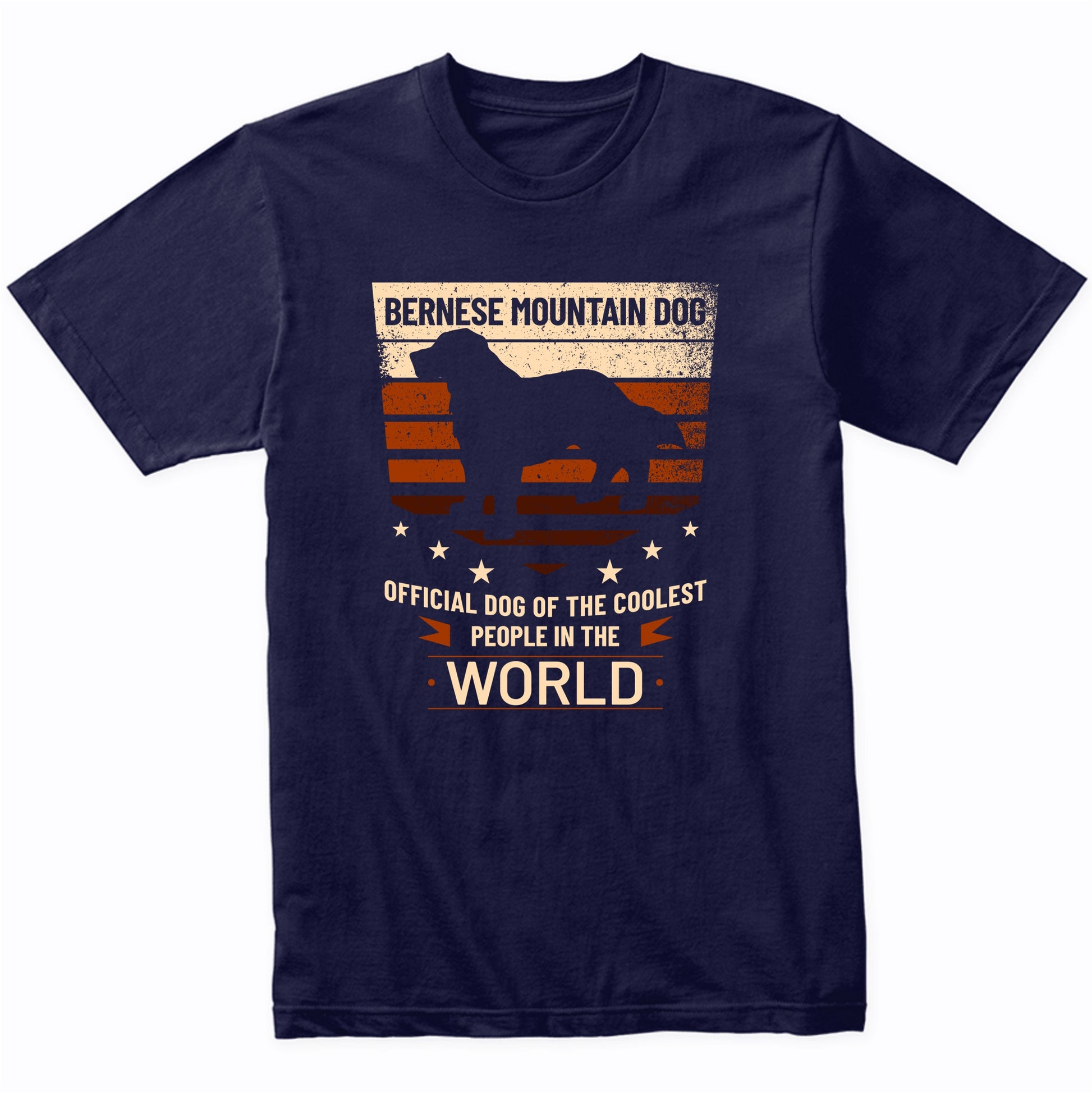 Bernese Mountain Dog Official Dog Of The Coolest People In The World T-Shirt