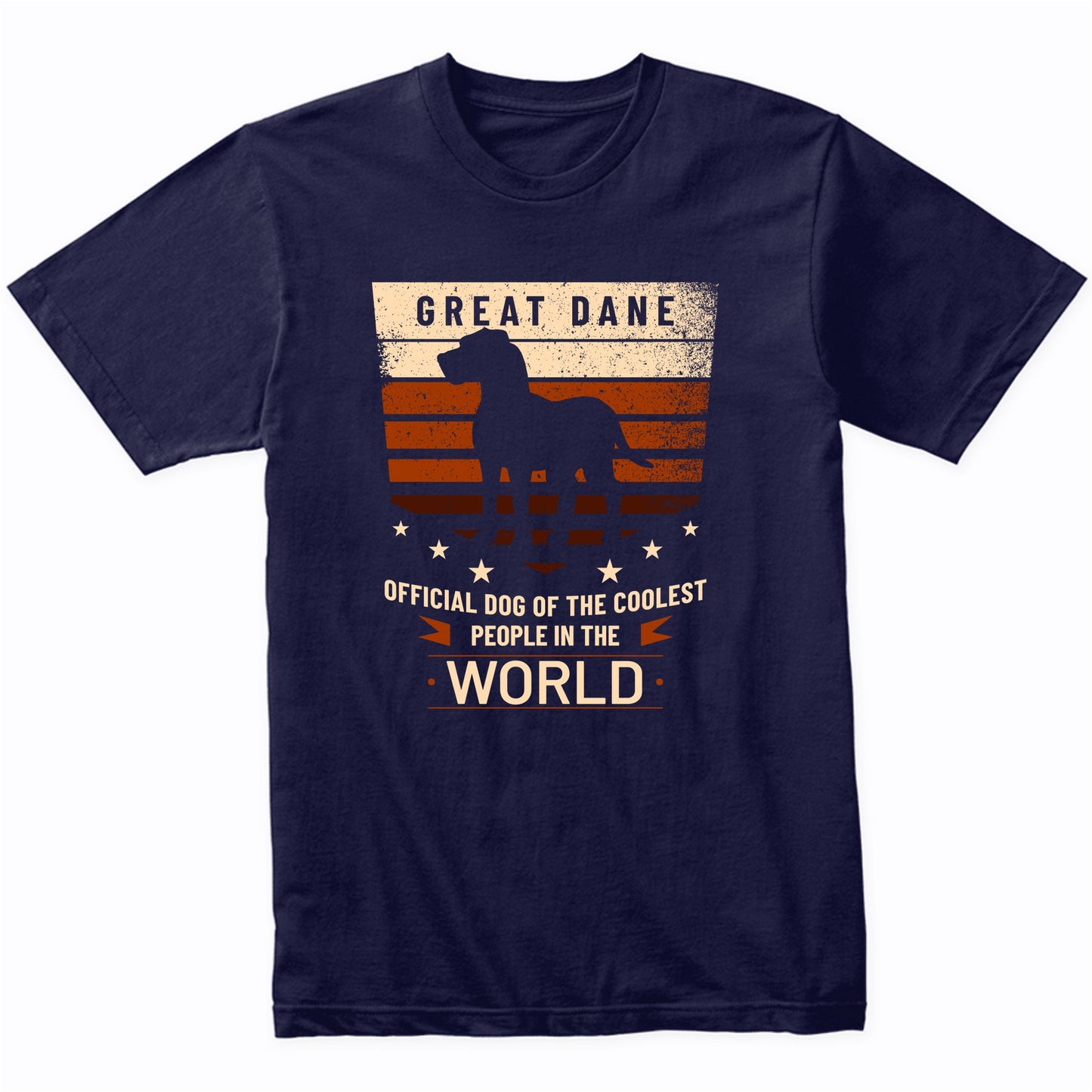 Great Dane Official Dog Of The Coolest People In The World T-Shirt