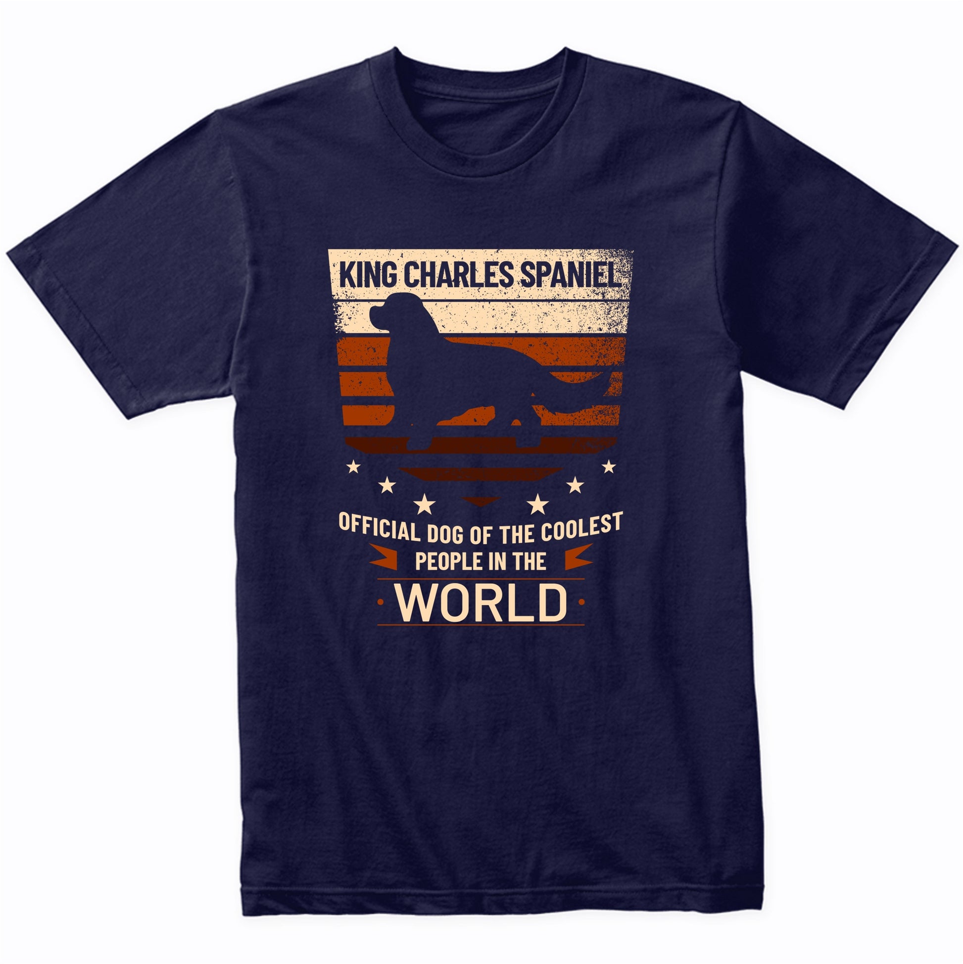 King Charles Spaniel Official Dog Of The Coolest People In The World T-Shirt