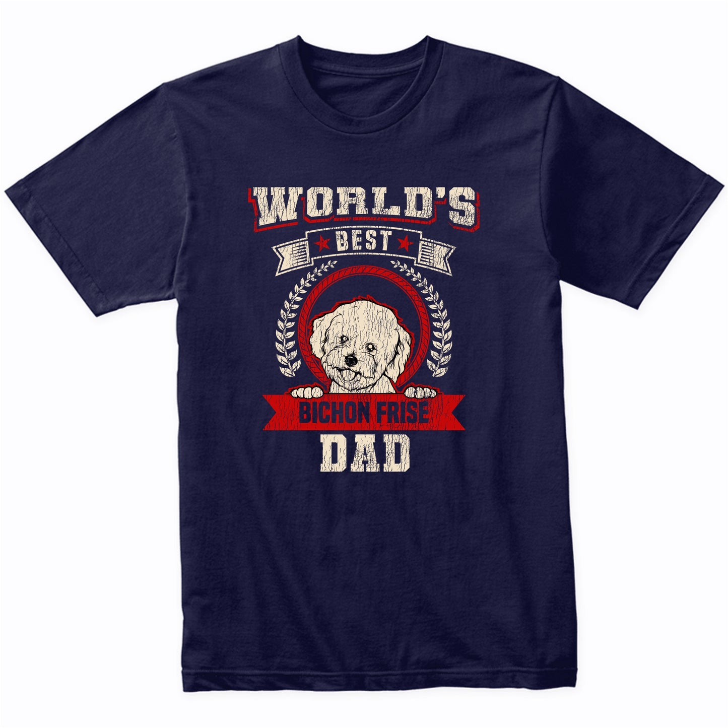 World's Best Bichon Frise Dad Dog Breed T-Shirt