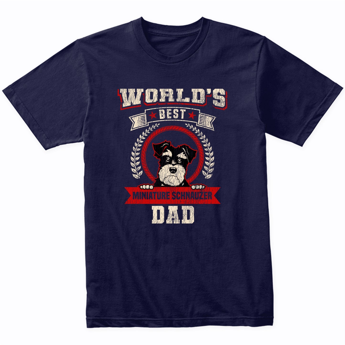 World's Best Miniature Schnauzer Dad Dog Breed T-Shirt
