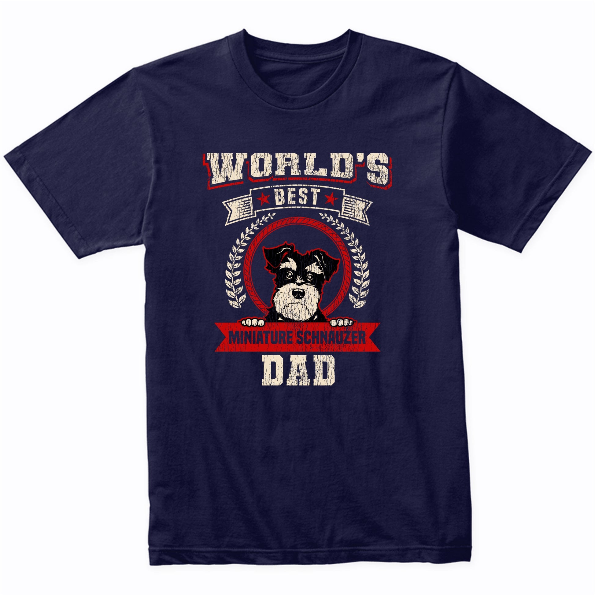 World's Best Miniature Schnauzer Dad Dog Breed T-Shirt