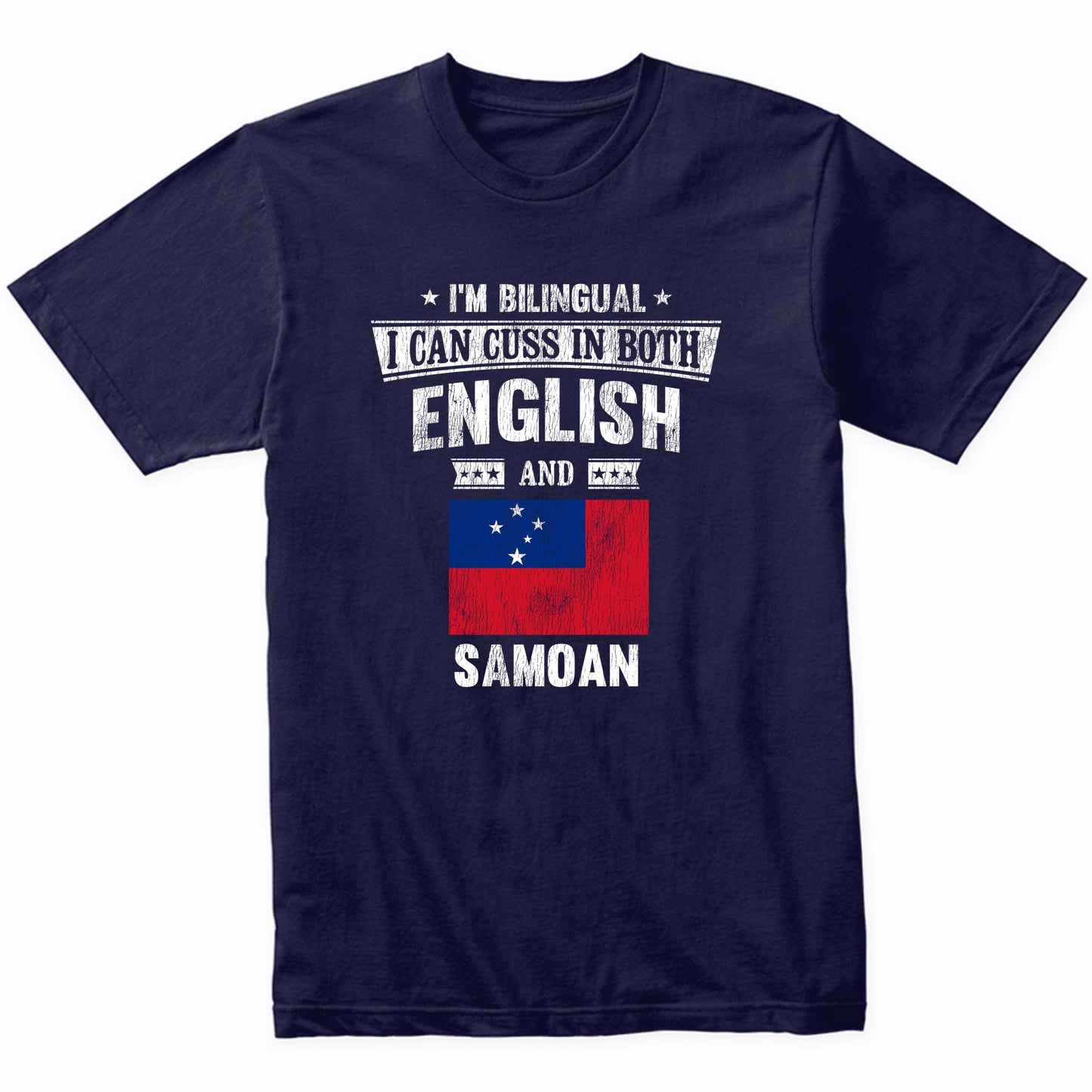 I'm Bilingual I Can Cuss In Both English and Samoan Funny Samoa Flag T-Shirt