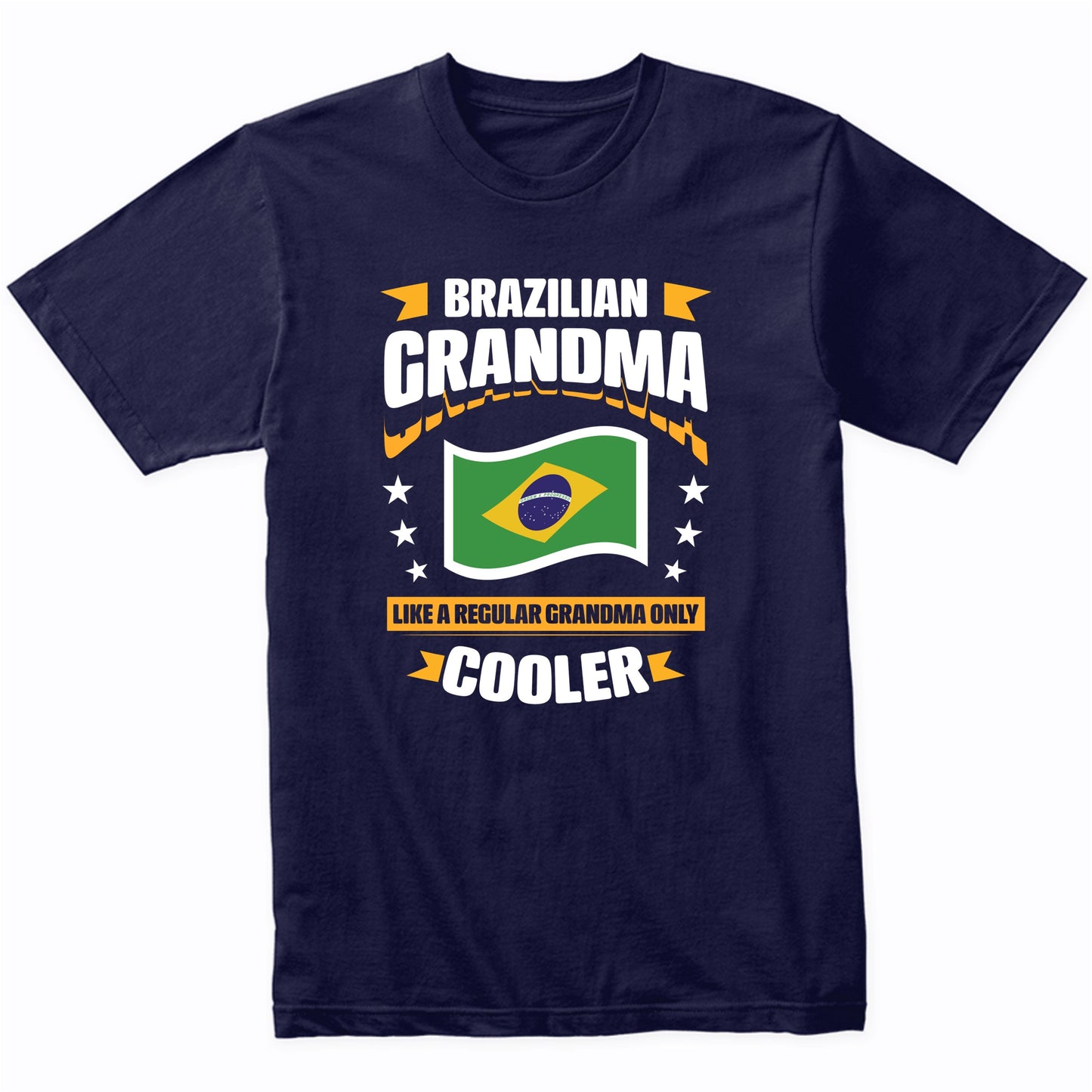 Brazilian Grandma Like A Regular Grandma Only Cooler Funny