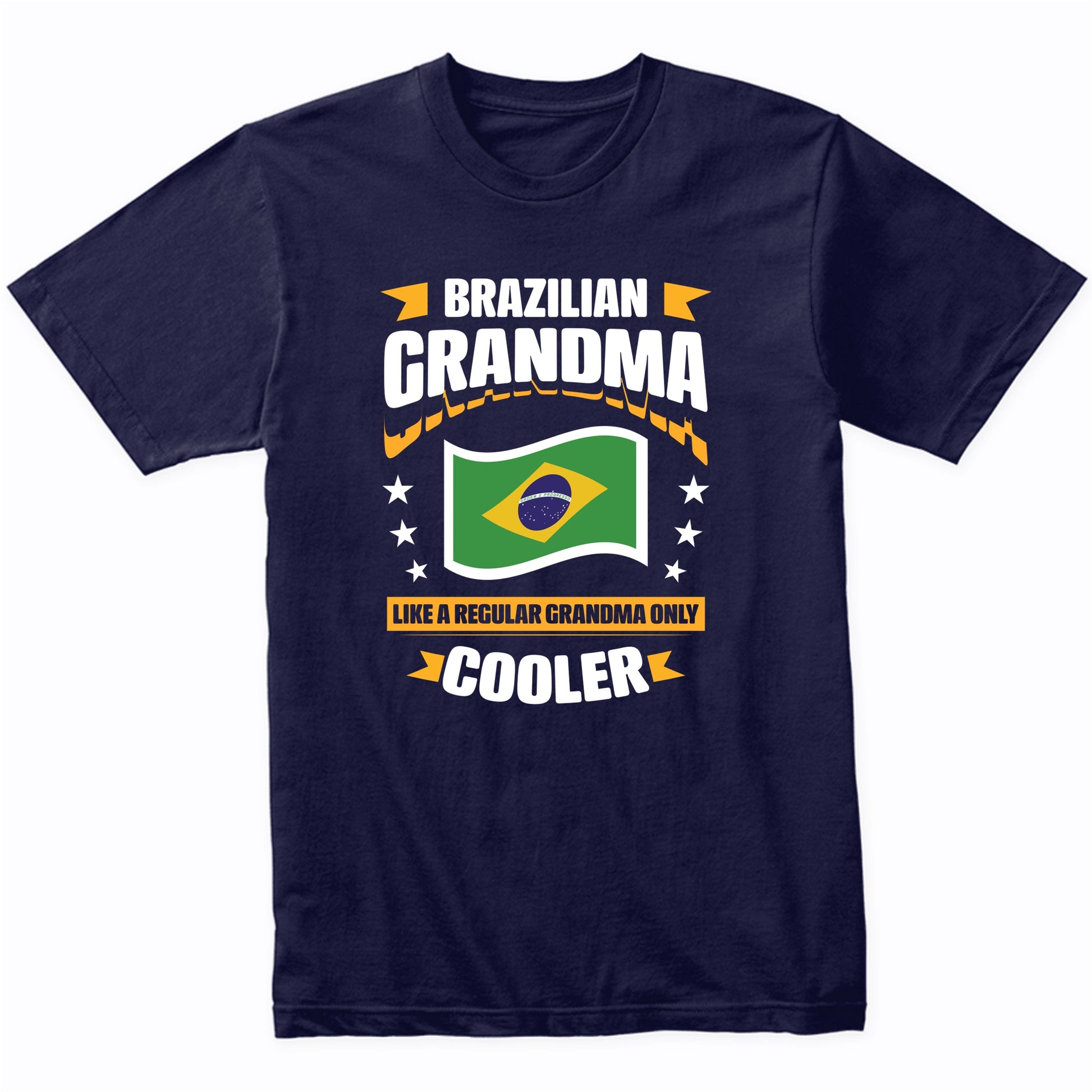 Brazilian Grandma Like A Regular Grandma Only Cooler Funny