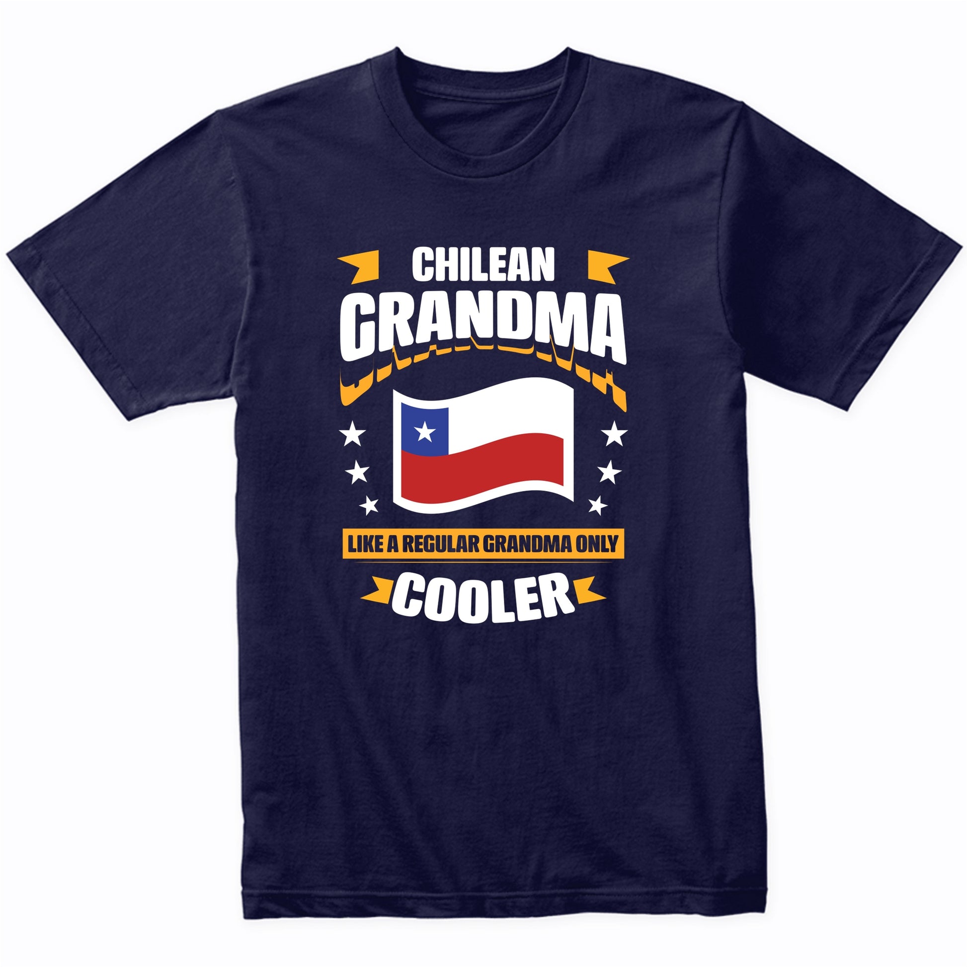 Chilean Grandma Like A Regular Grandma Only Cooler Funny