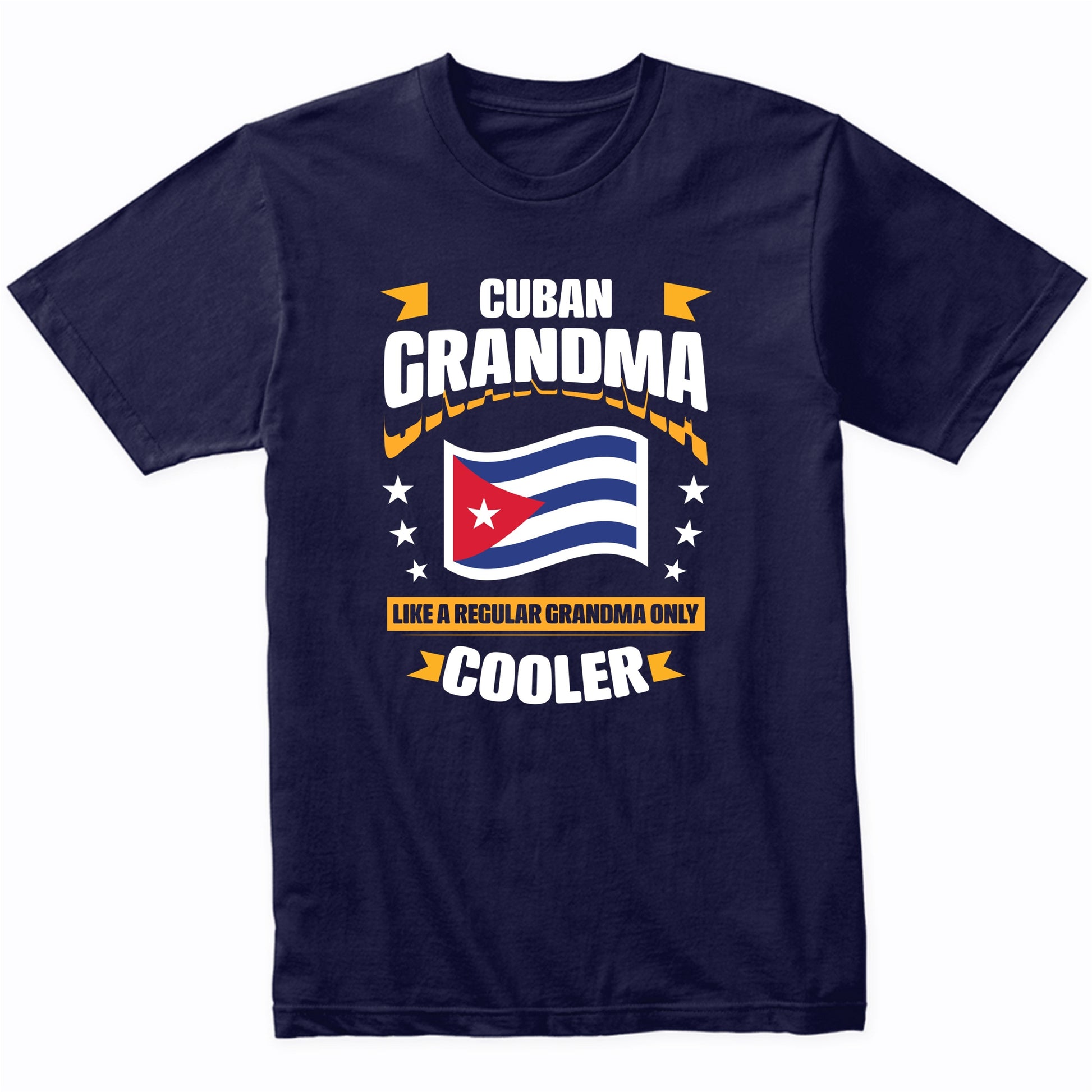 Cuban Grandma Like A Regular Grandma Only Cooler Funny