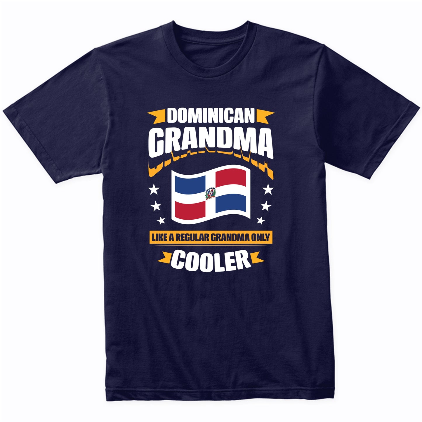 Dominican Grandma Like A Regular Grandma Only Cooler Funny