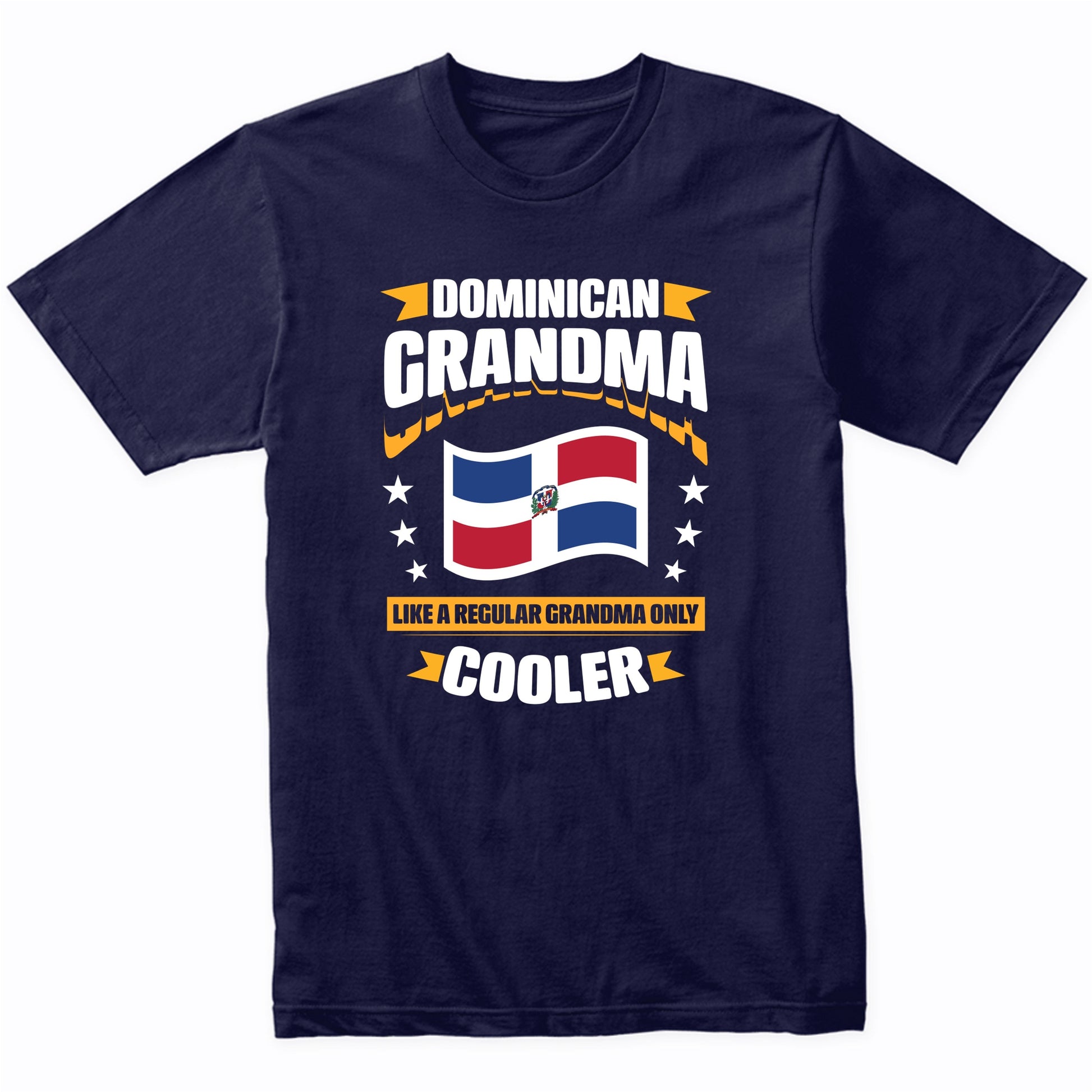 Dominican Grandma Like A Regular Grandma Only Cooler Funny
