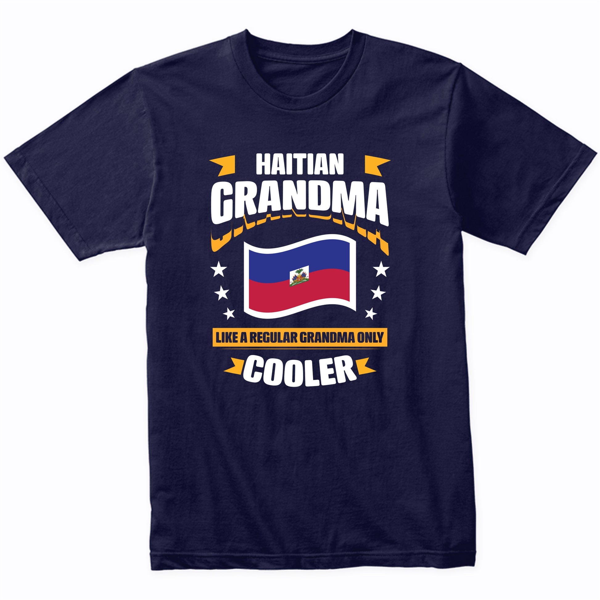 Haitian Grandma Like A Regular Grandma Only Cooler Funny