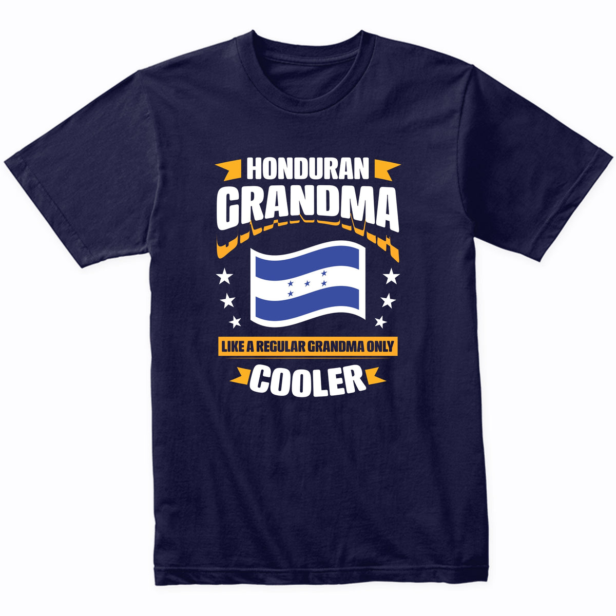 Honduran Grandma Like A Regular Grandma Only Cooler Funny