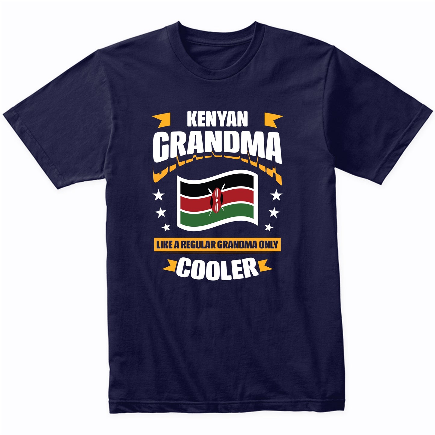 Kenyan Grandma Like A Regular Grandma Only Cooler Funny