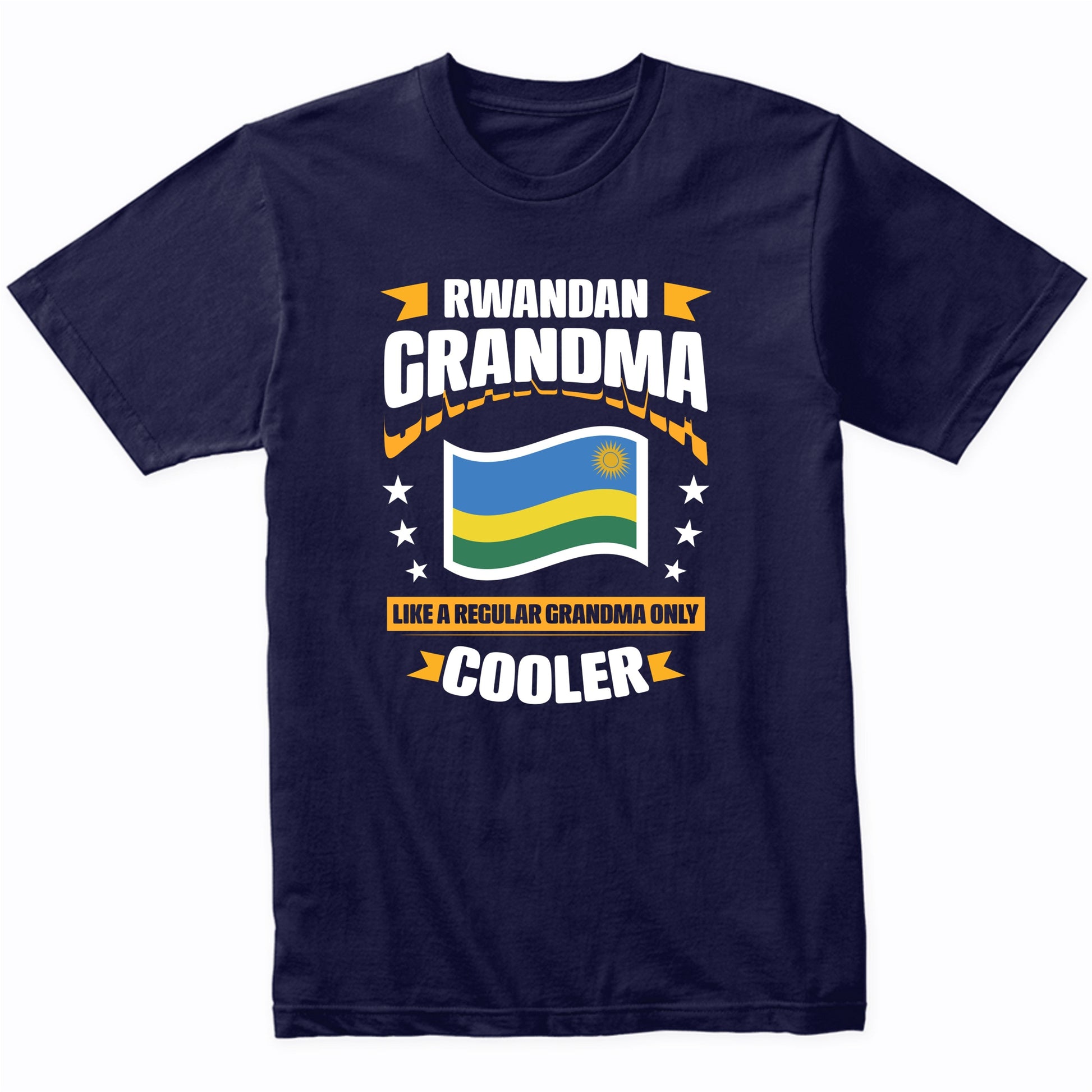 Rwandan Grandma Like A Regular Grandma Only Cooler Funny