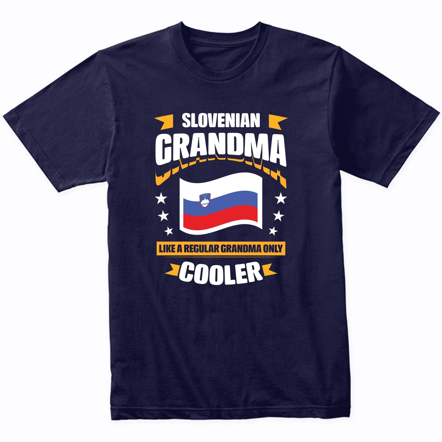 Slovenian Grandma Like A Regular Grandma Only Cooler Funny