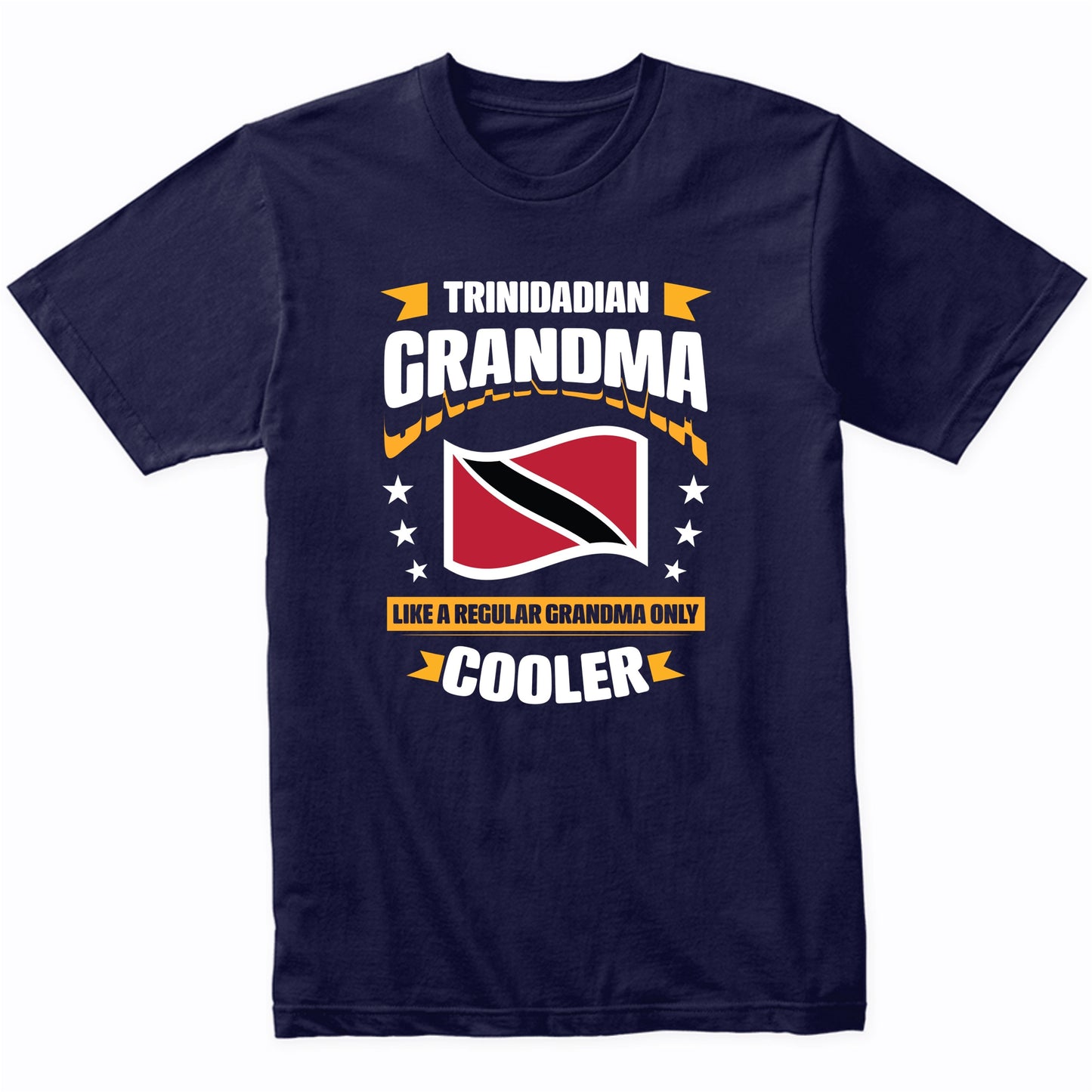 Trinidadian Grandma Like A Regular Grandma Only Cooler 