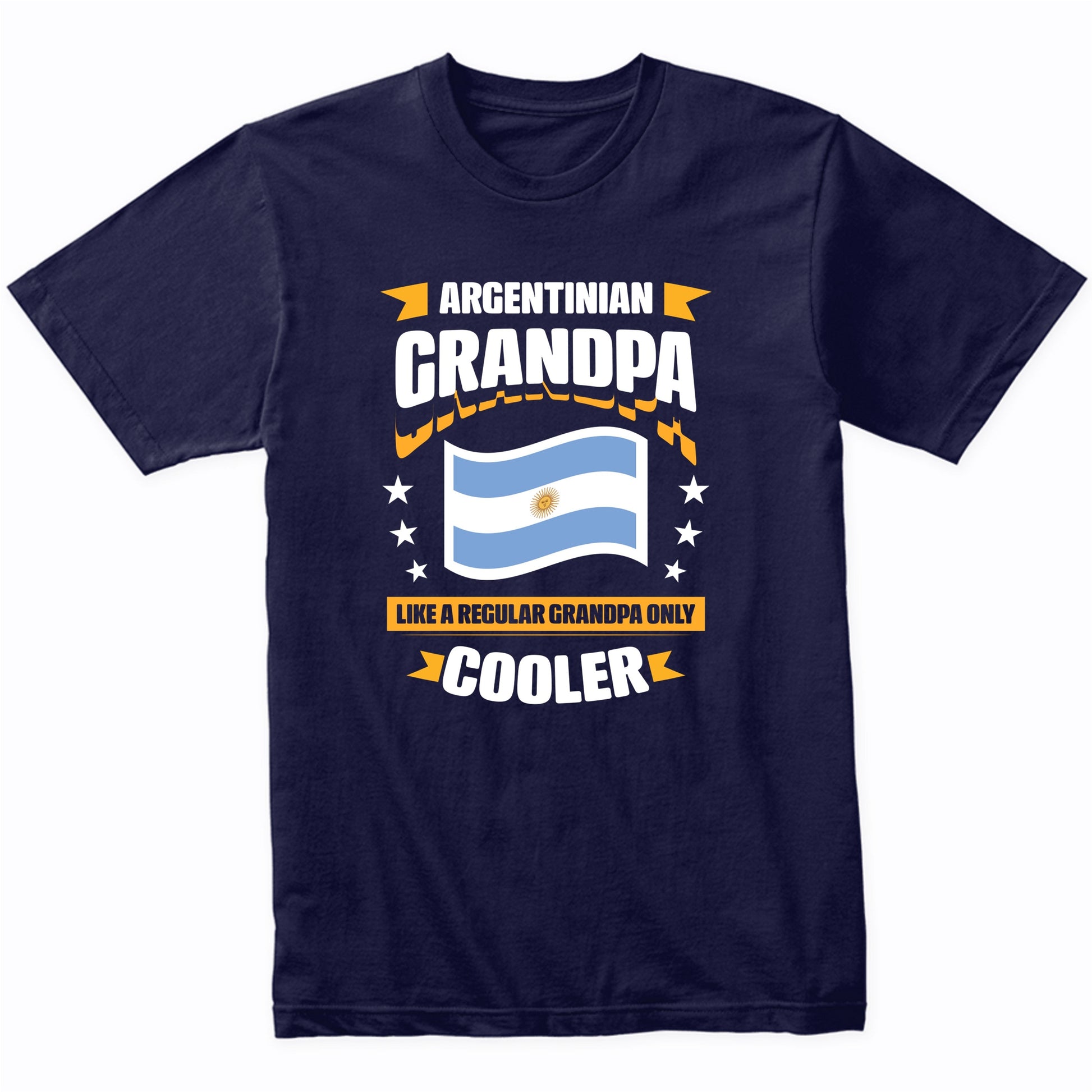 Argentinian Grandpa Like A Regular Grandpa Only Cooler 