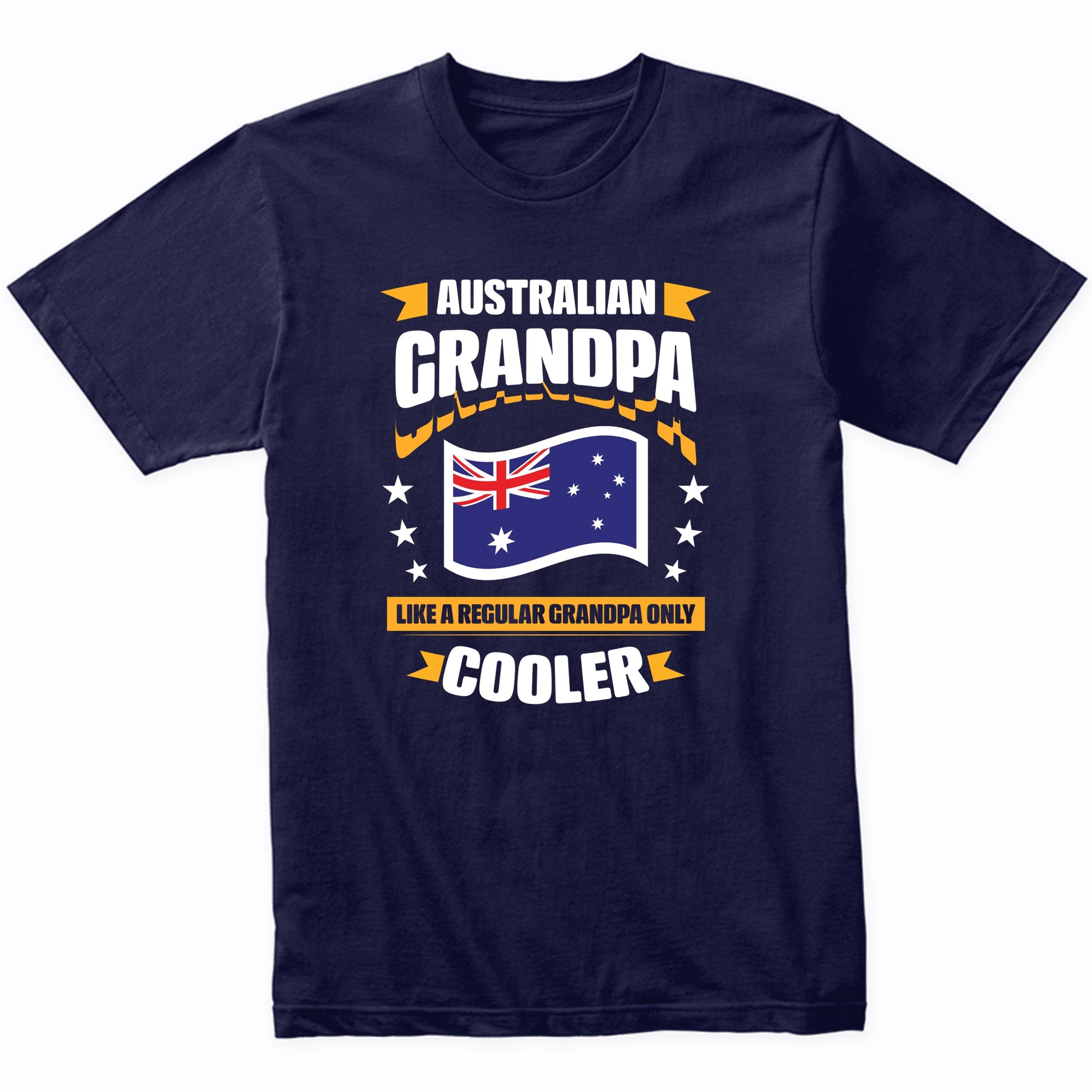 Australian Grandpa Like A Regular Grandpa Only Cooler Funny