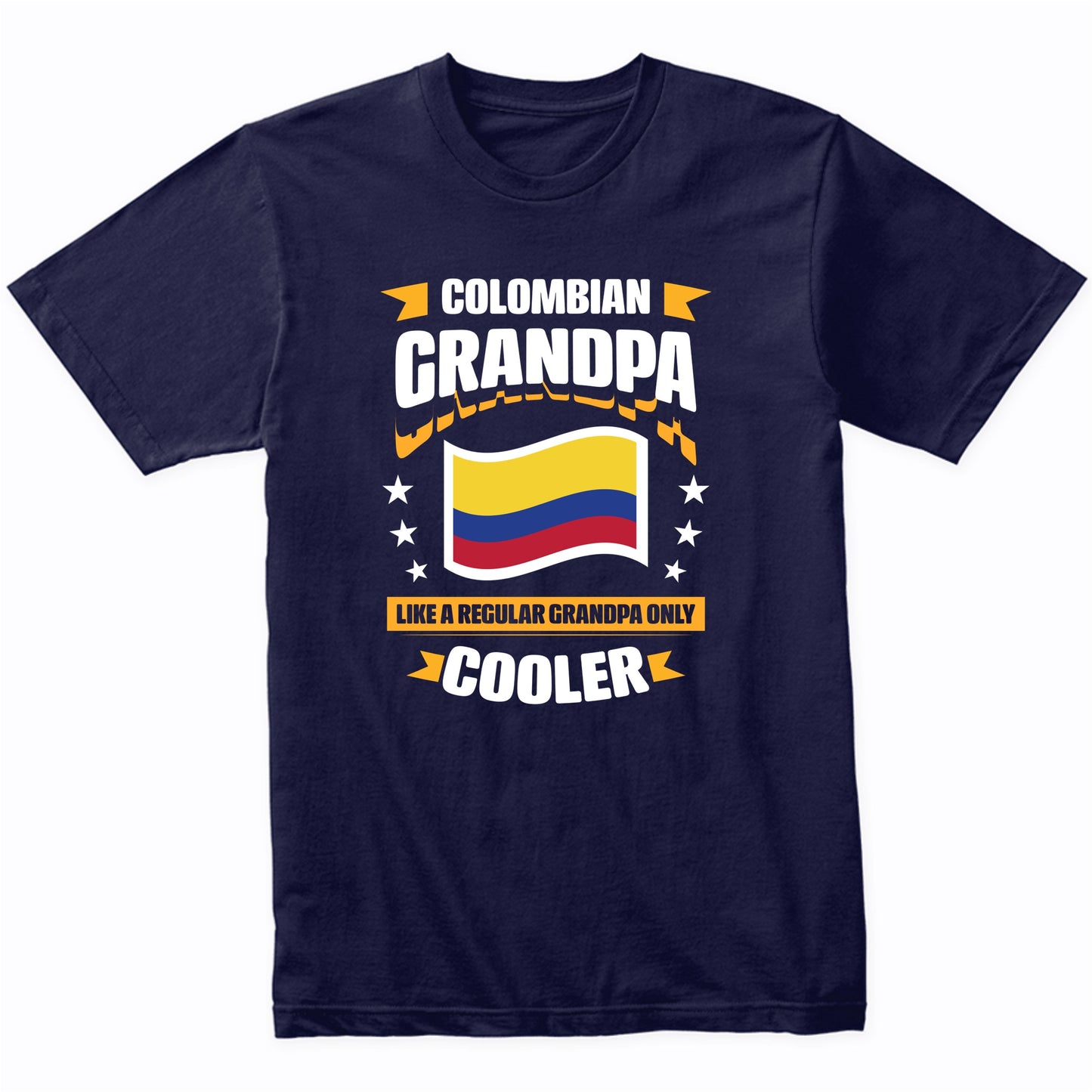Colombian Grandpa Like A Regular Grandpa Only Cooler Funny