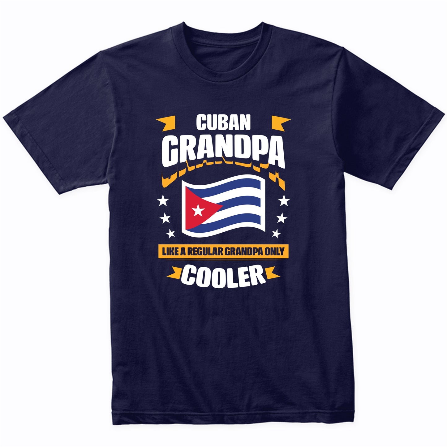 Cuban Grandpa Like A Regular Grandpa Only Cooler Funny