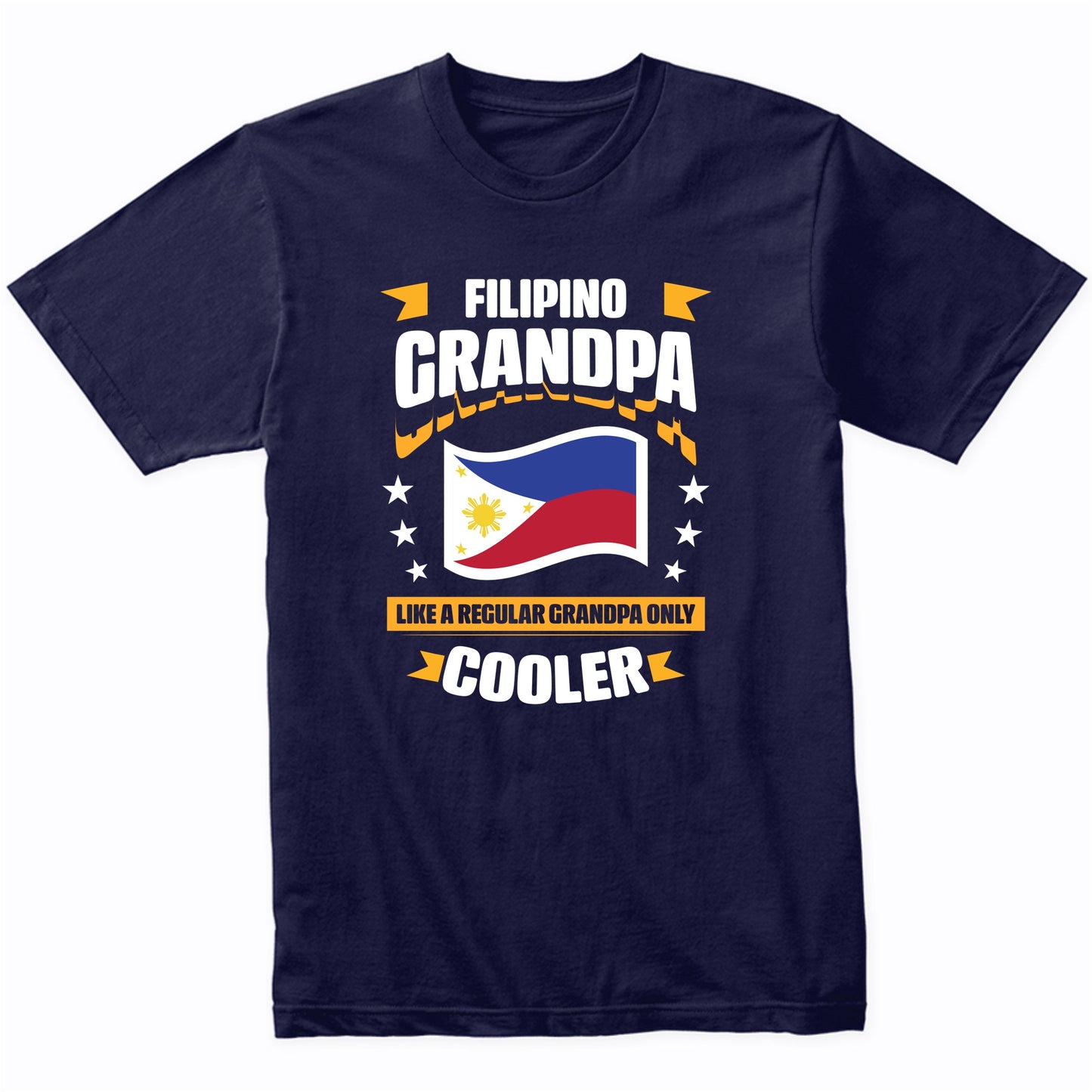 Filipino Grandpa Like A Regular Grandpa Only Cooler Funny