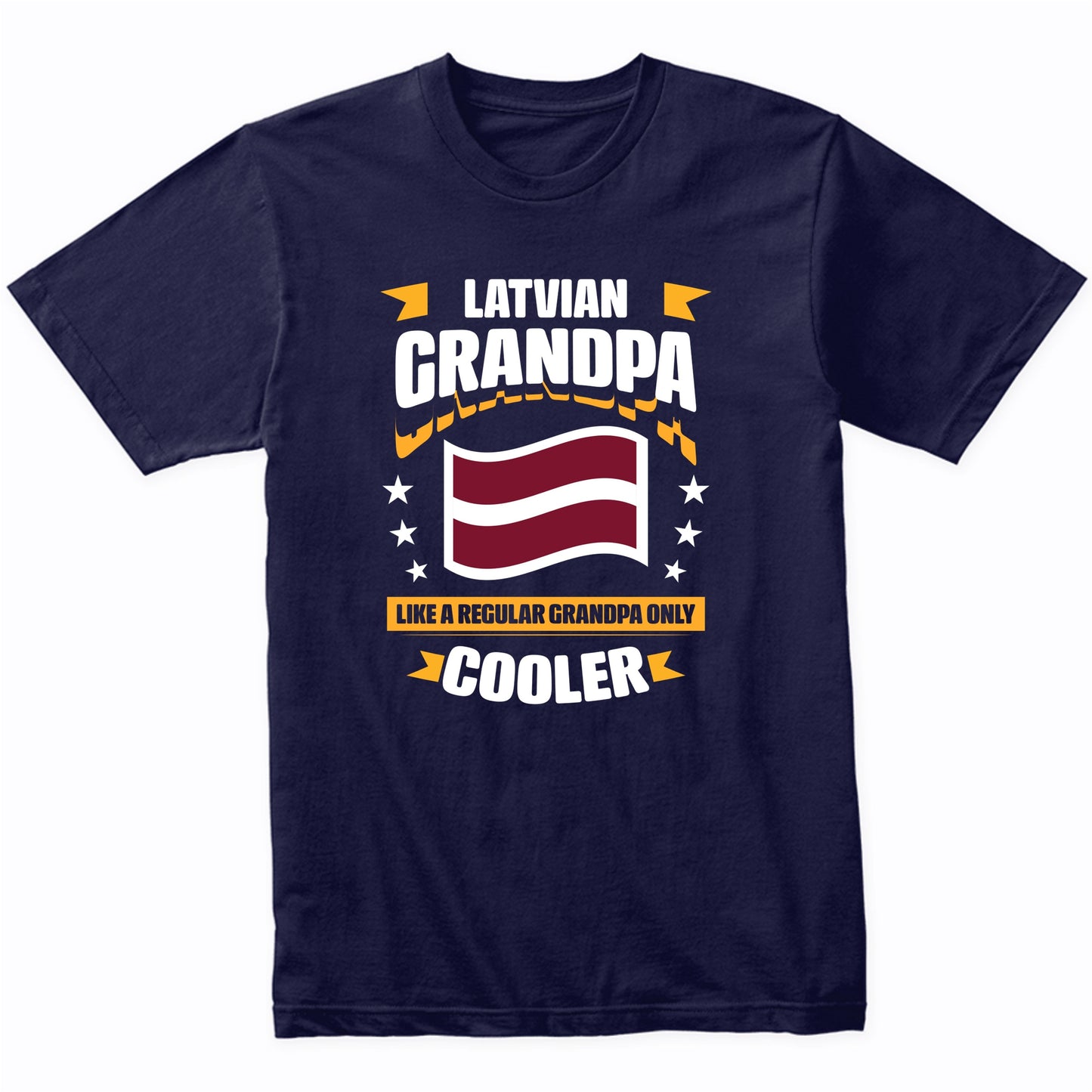 Latvian Grandpa Like A Regular Grandpa Only Cooler Funny