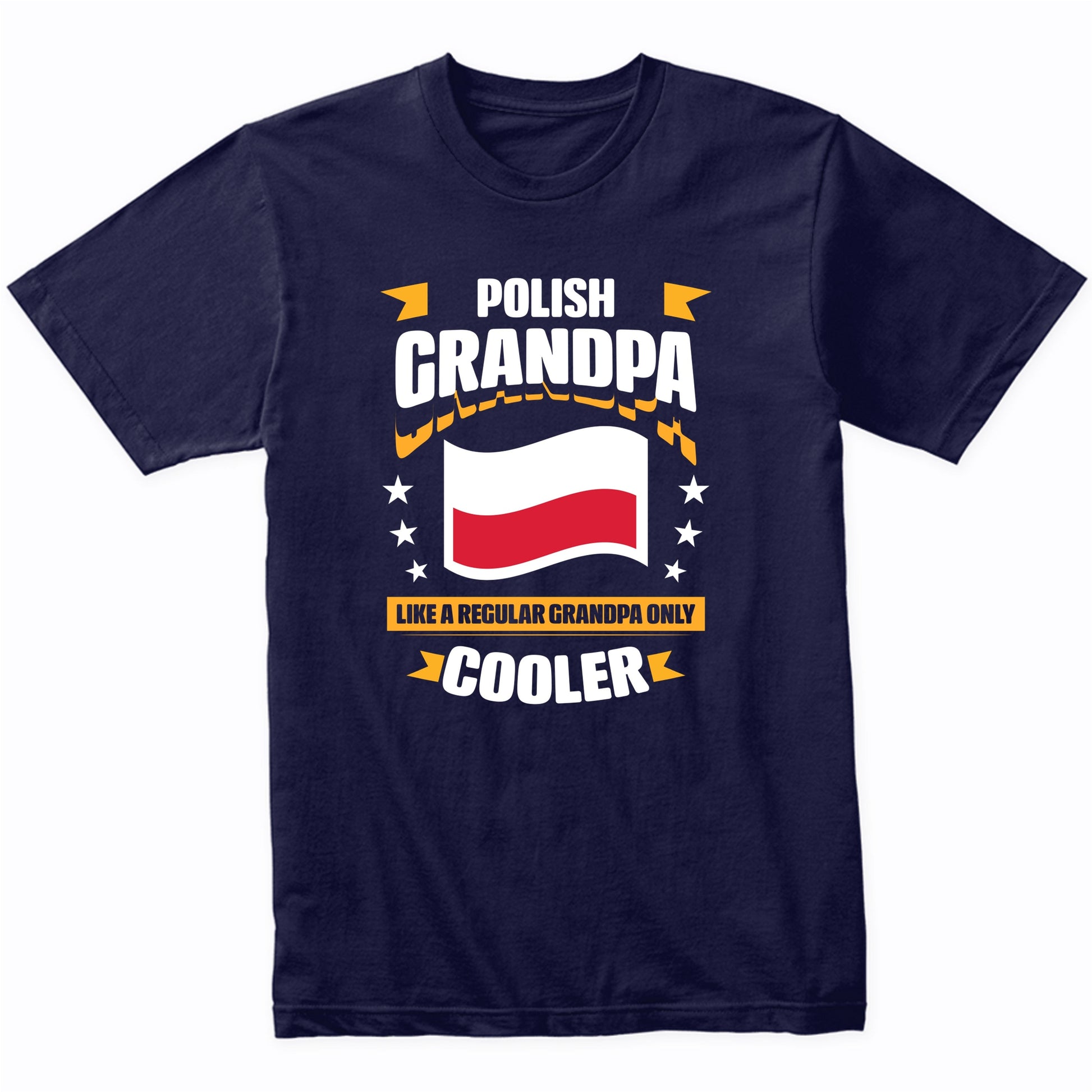 Polish Grandpa Like A Regular Grandpa Only Cooler Funny