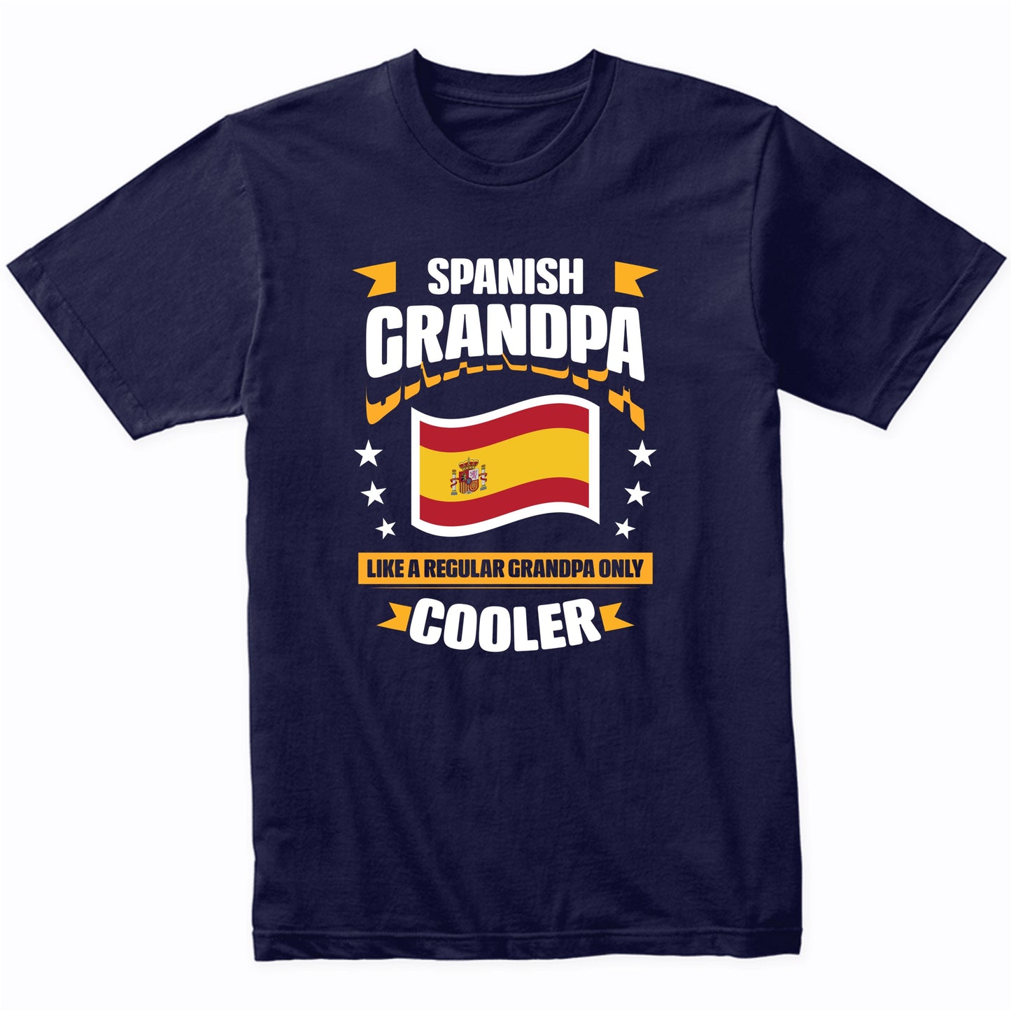 Spanish Grandpa Like A Regular Grandpa Only Cooler Funny
