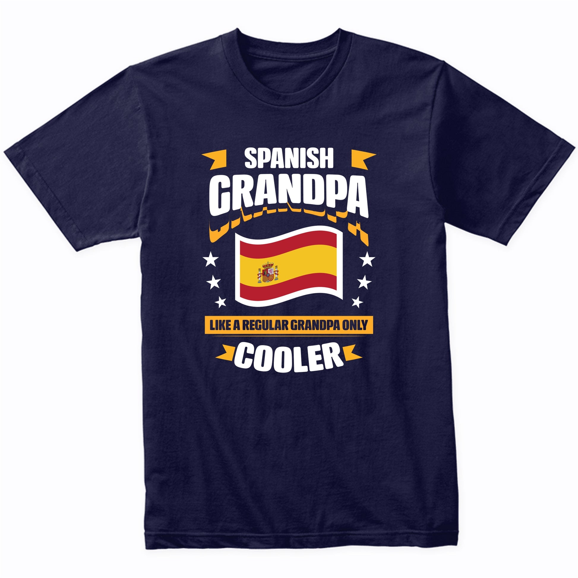 Spanish Grandpa Like A Regular Grandpa Only Cooler Funny