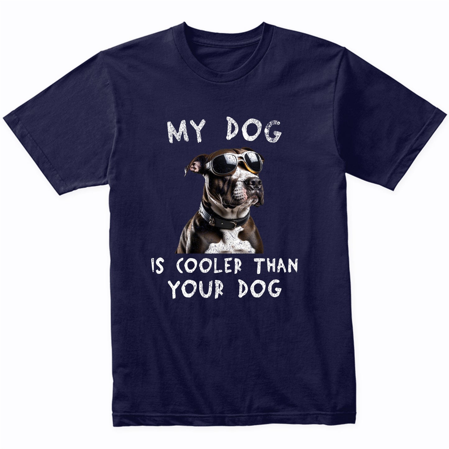 Pit Bull My Dog Is Cooler Than Your Dog Funny Dog Owner T-Shirt